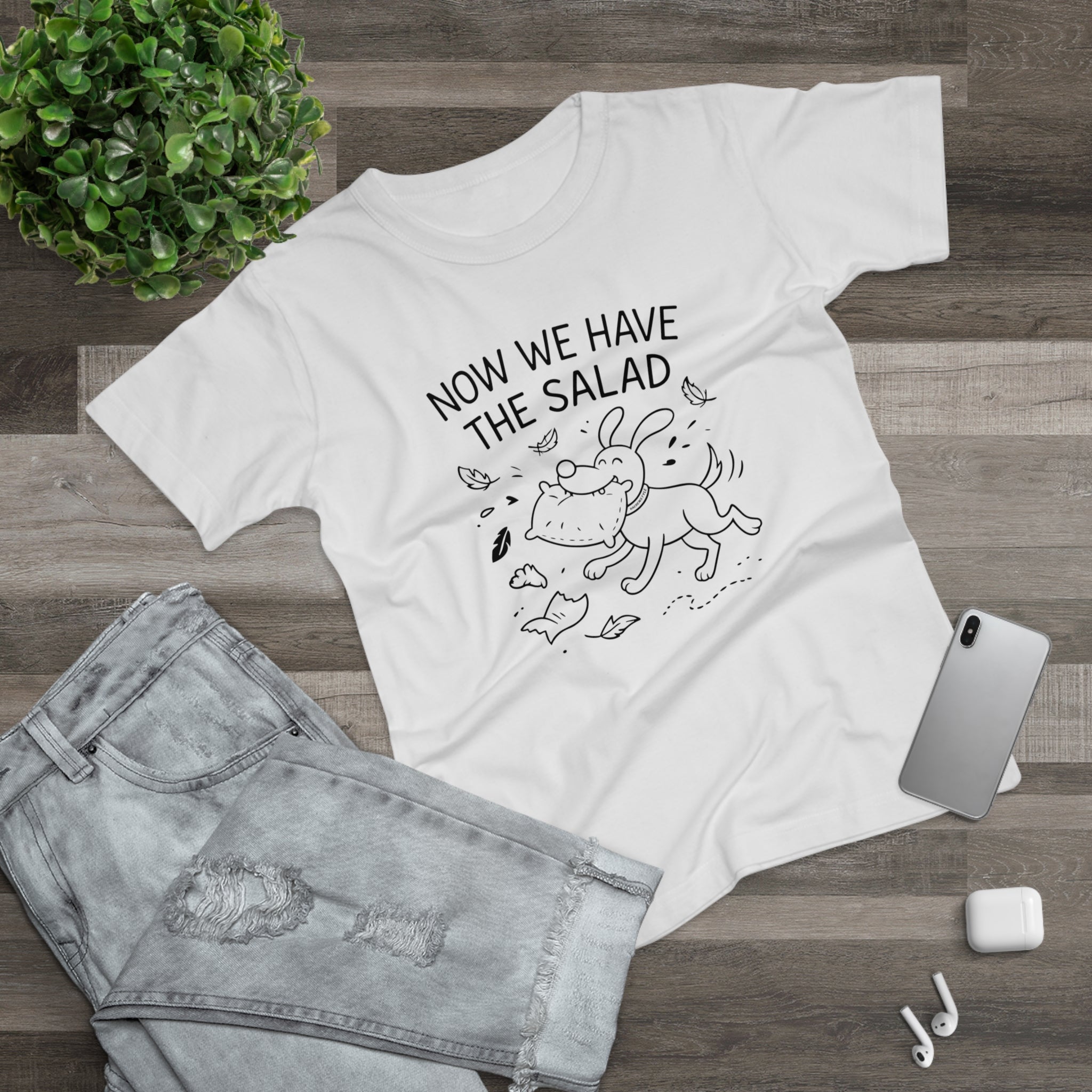 Baerenstyle Strolche® Damen Premium T-Shirt Hundemotiv - Now We Have The Salad - Lustiger Spruch - Ringgesponnene Baumwolle