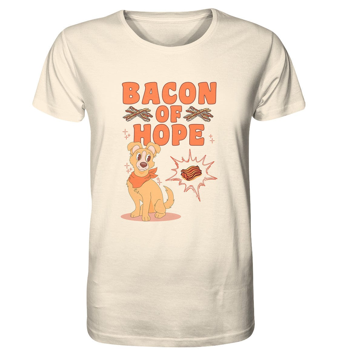 Bacon of Hope - Speck der Hoffnung - Organic Shirt Natural Raw / XS