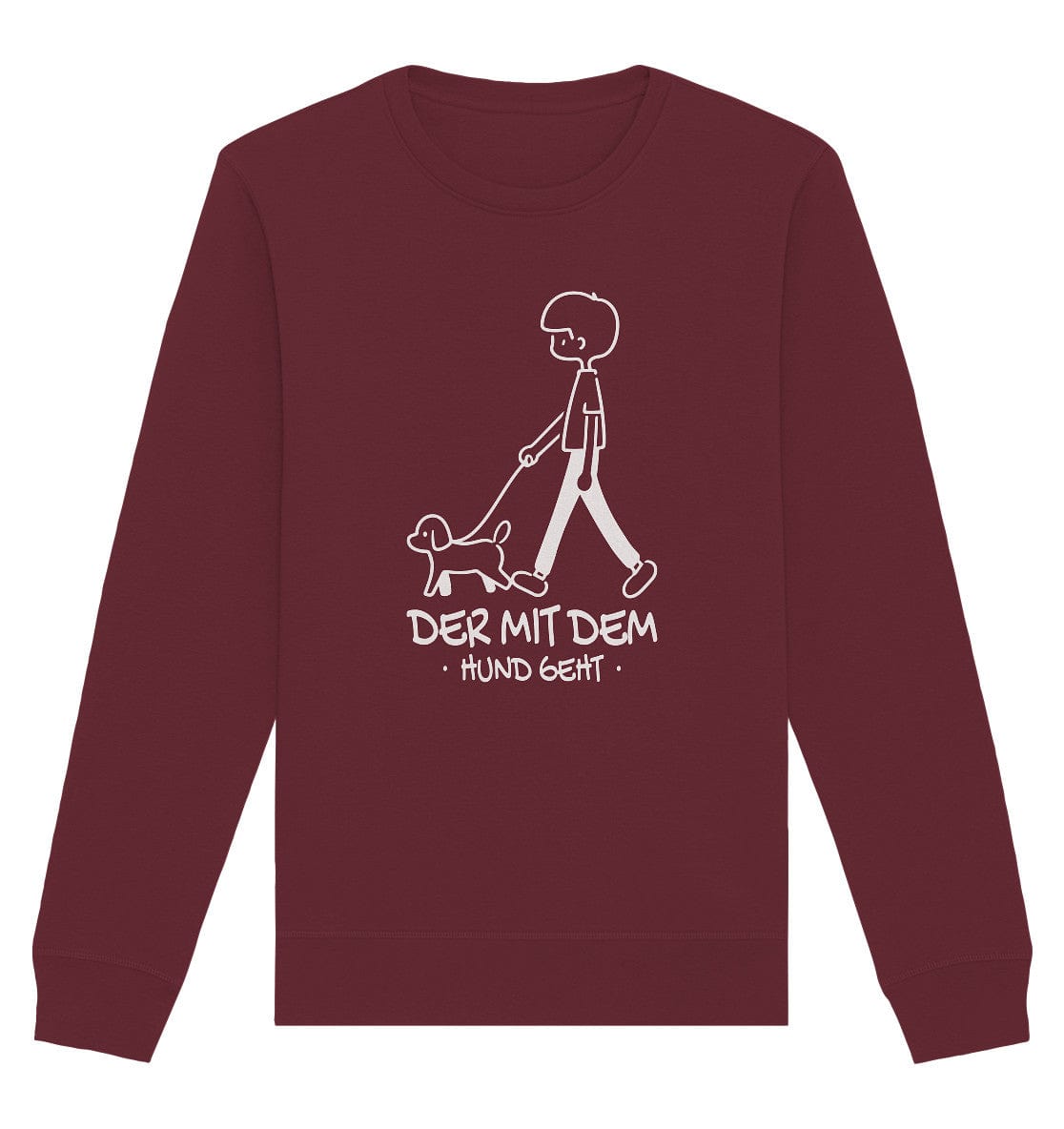Der mit dem Hund geht - Organic Basic Unisex Sweatshirt Burgundy / XS