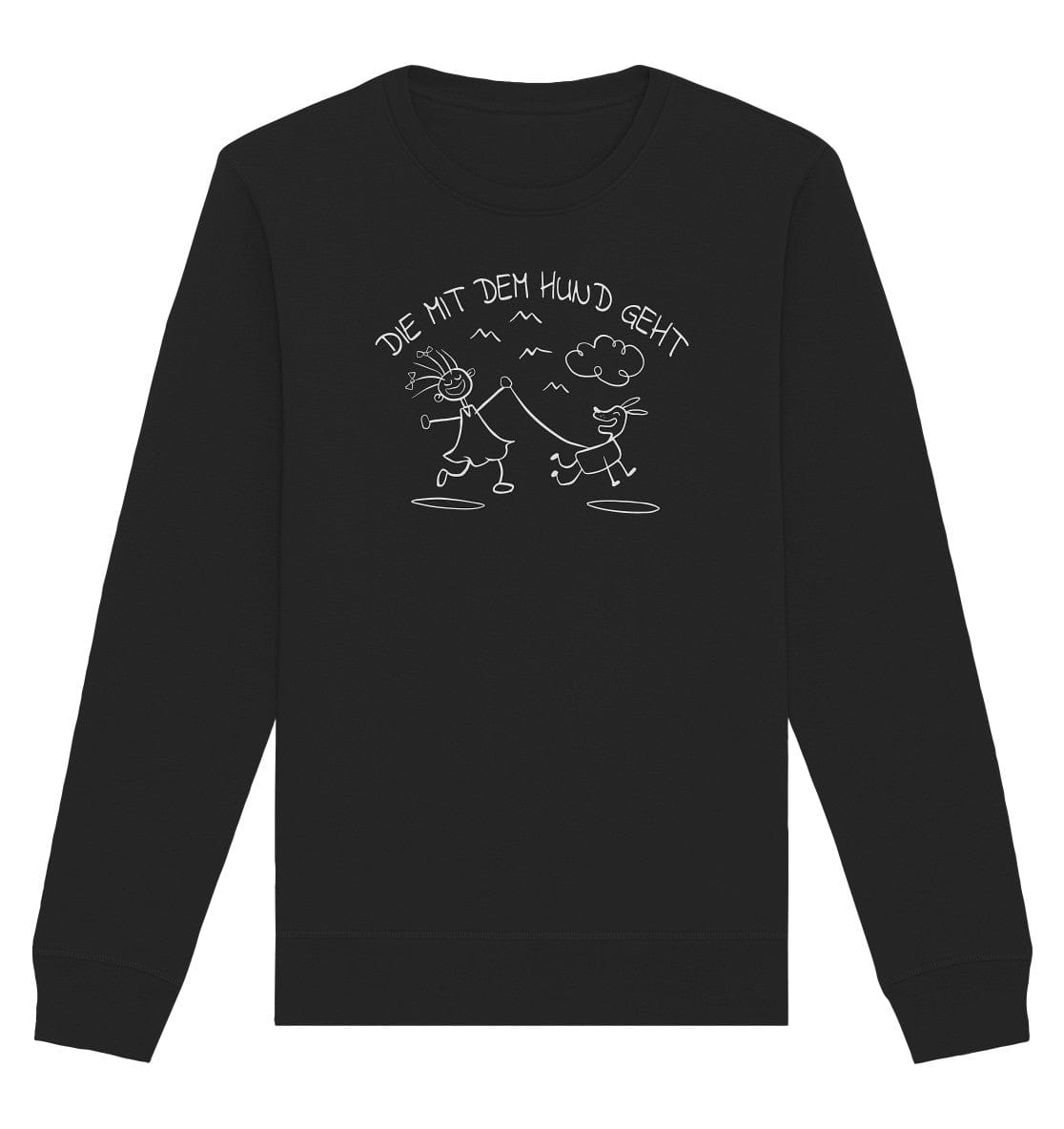 Die mit dem Hund geht - Organic Basic Unisex Sweatshirt Black / XS
