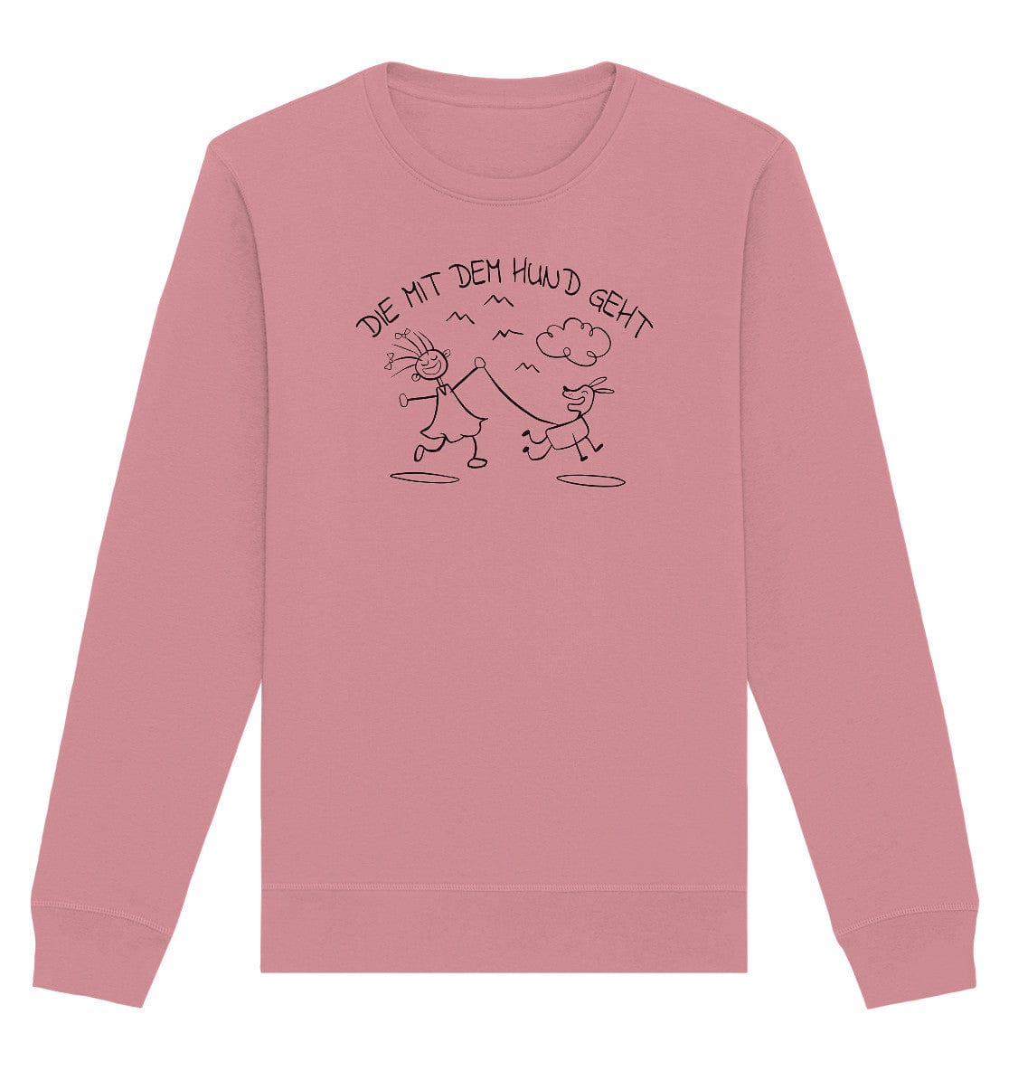 Die mit dem Hund geht - Organic Basic Unisex Sweatshirt Canyon Pink / XS