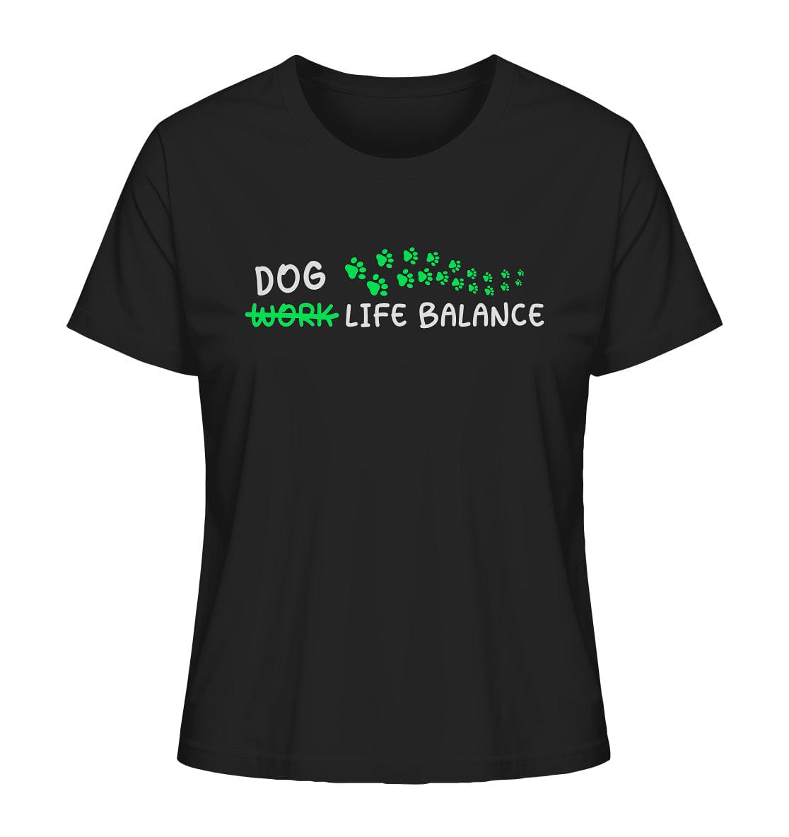 Dog Life Balance - Hundesprüche - Ladies Organic Shirt Black / XS