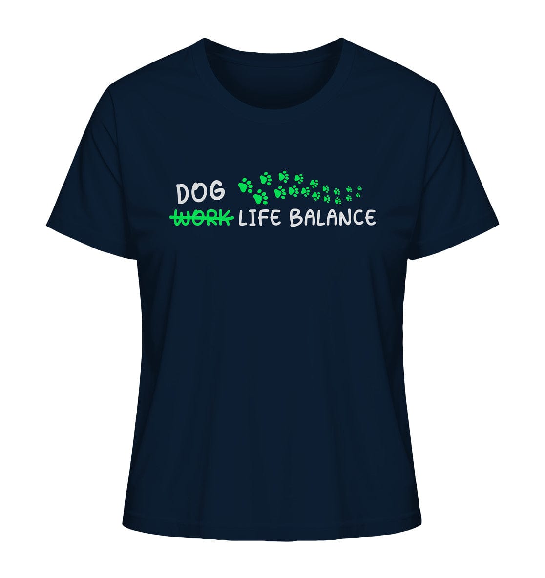 Dog Life Balance - Hundesprüche - Ladies Organic Shirt French Navy / XS