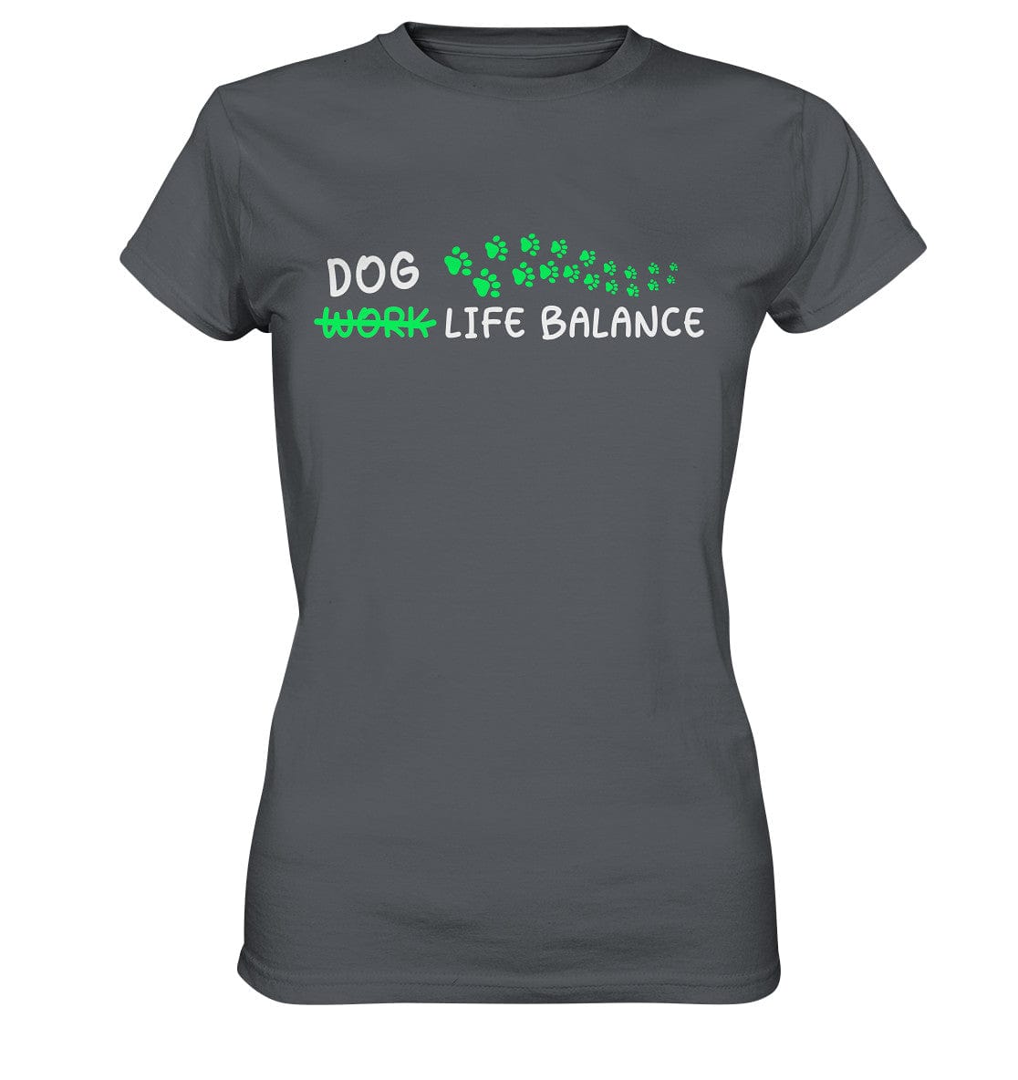 Dog Life Balance - Hundesprüche - Ladies Premium Shirt Dark Grey / XS