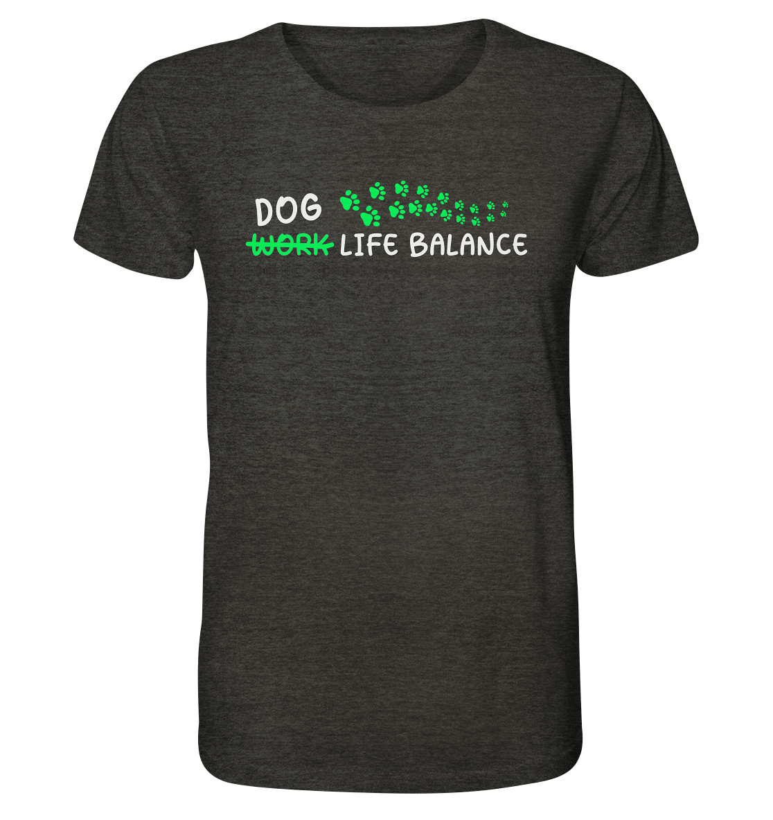 Dog Life Balance - Hundesprüche - Organic Shirt Dark Heather Grey / XS