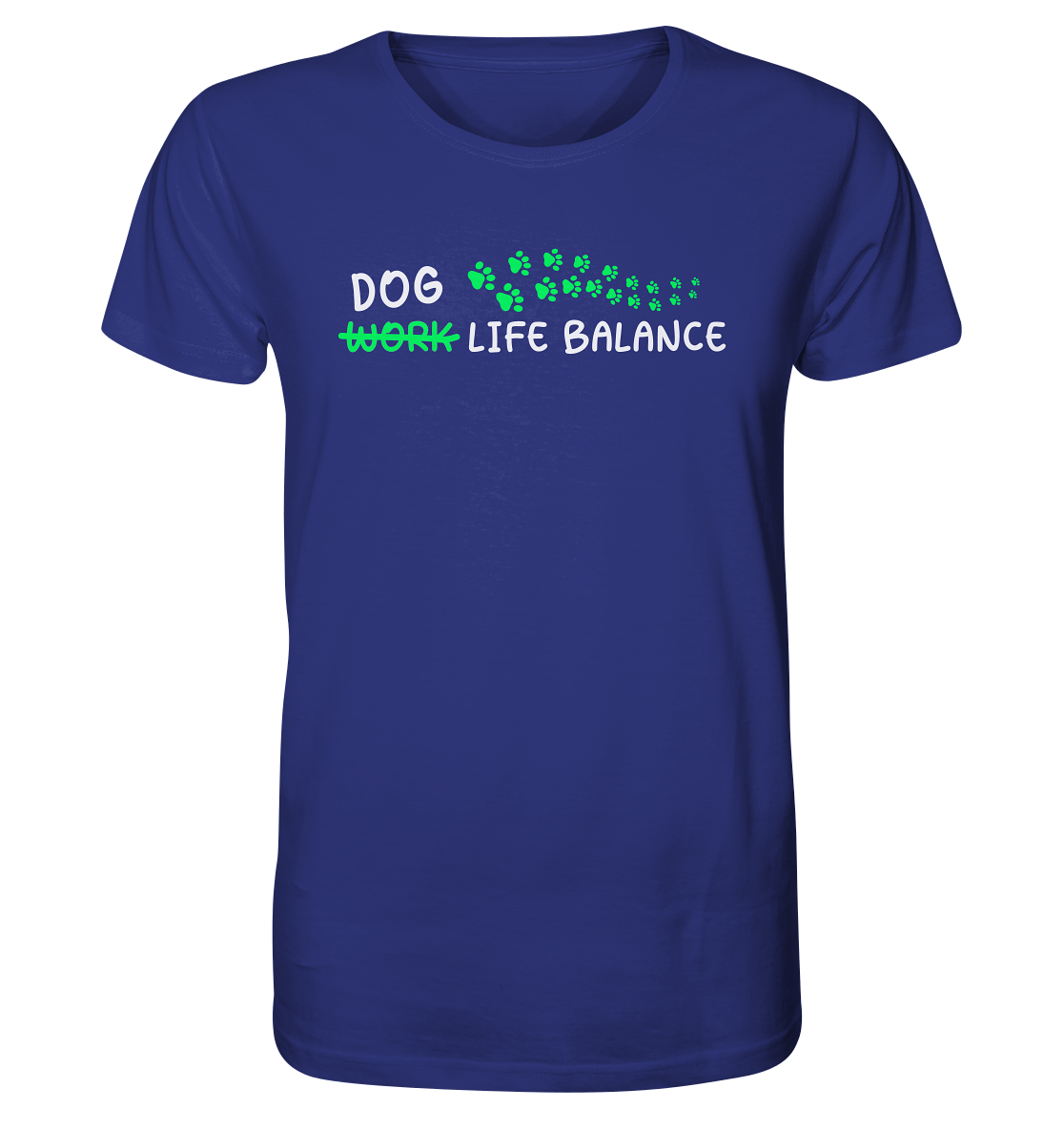 Dog Life Balance - Hundesprüche - Organic Shirt Worker Blue / XS