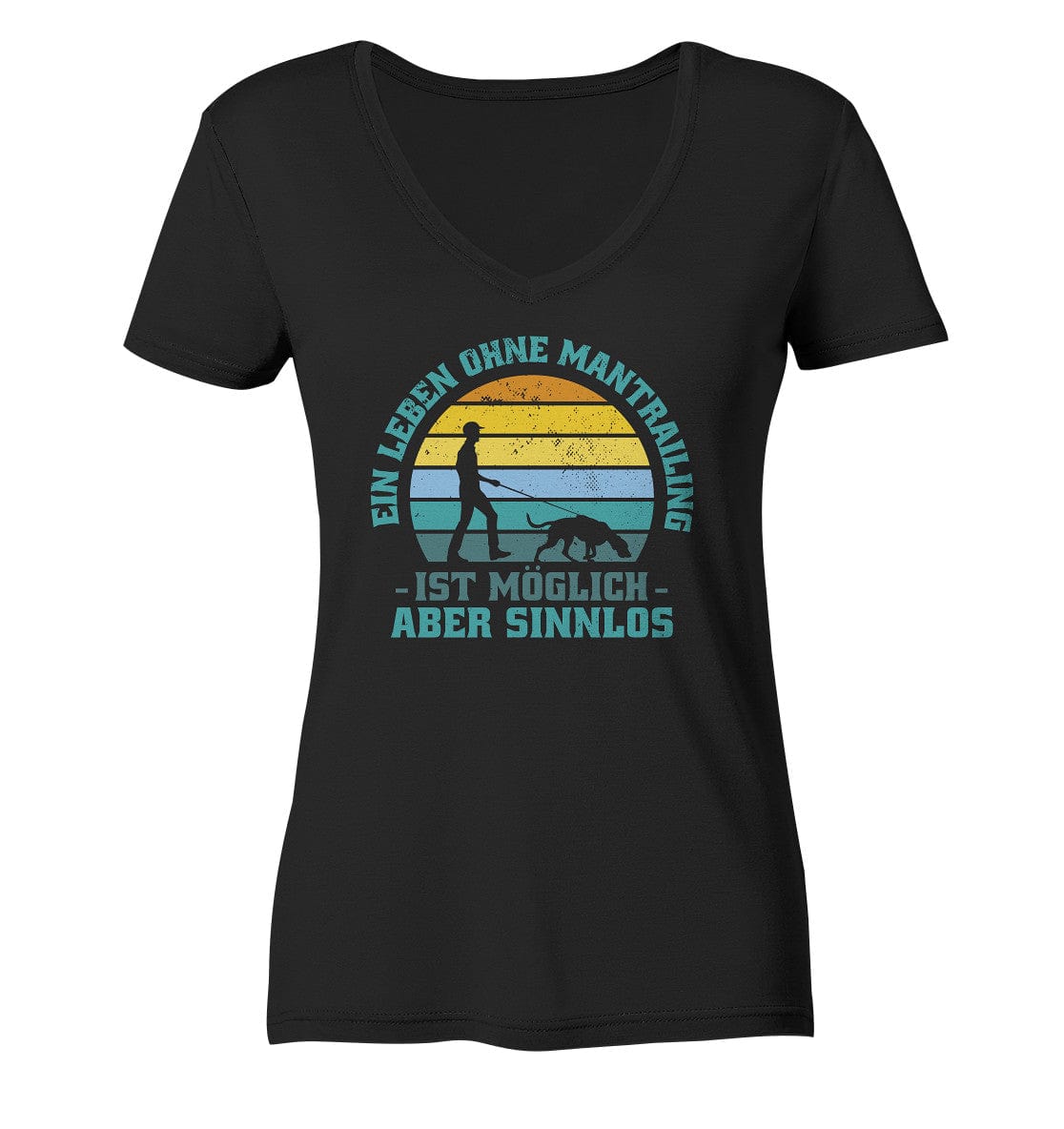 Ein Leben ohne Mantrailing ist sinnlos - Ladies V-Neck Shirt Black / XS