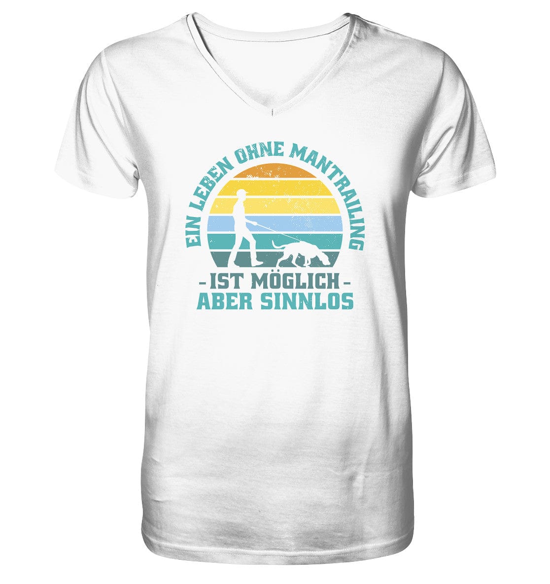 Ein Leben ohne Mantrailing ist sinnlos - Mens Organic V-Neck Shirt White / S