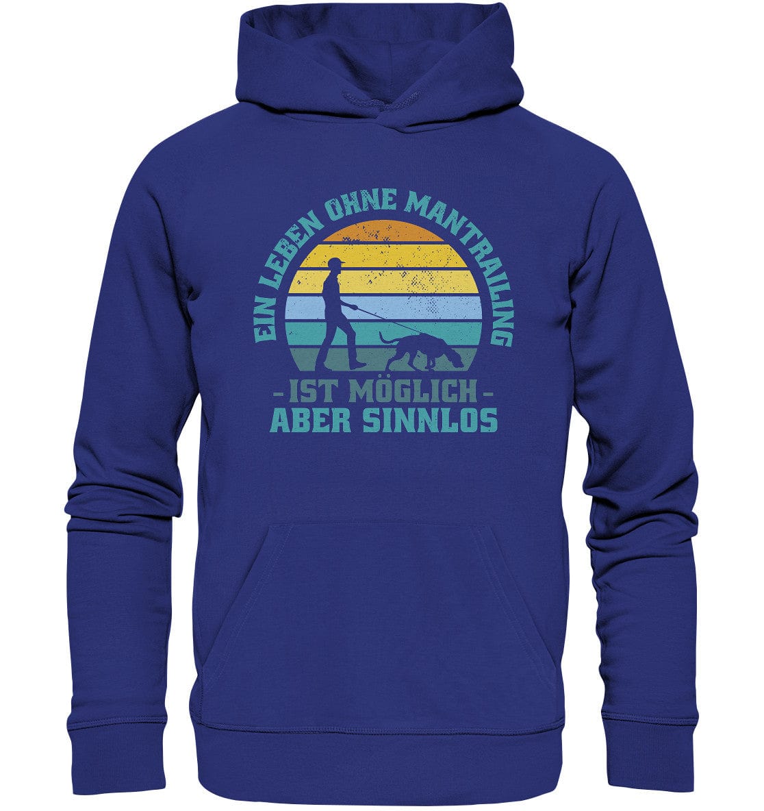 Ein Leben ohne Mantrailing ist sinnlos - Organic Hoodie Worker Blue / XS