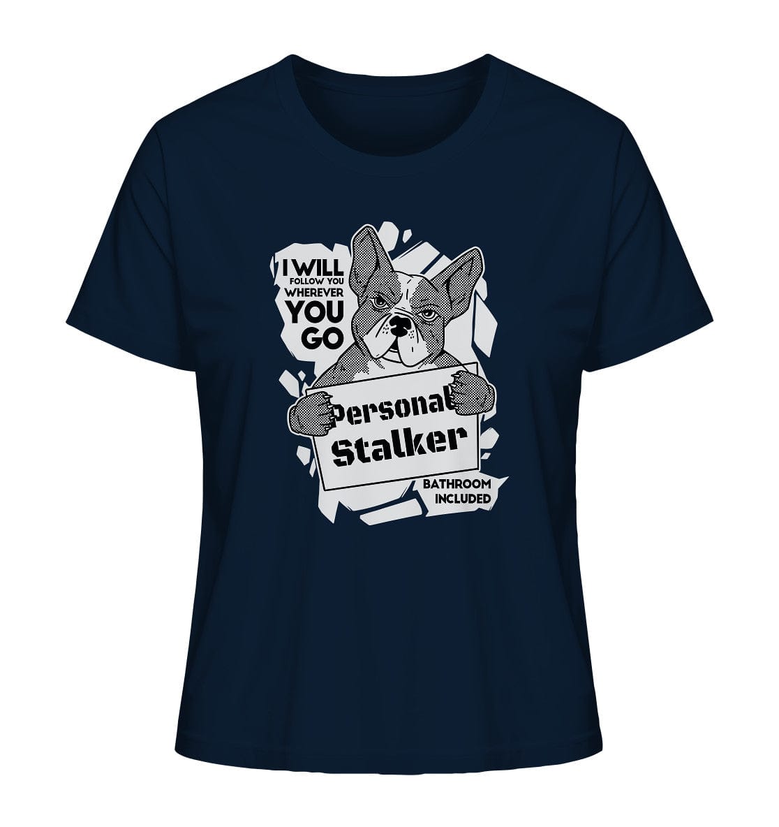 Französische Bulldogge - Personal Stalker - Ladies Organic Shirt French Navy / XS