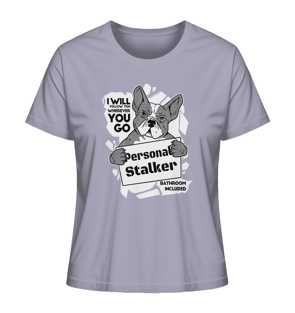 Französische Bulldogge - Personal Stalker - Ladies Organic Shirt Lavender / XS