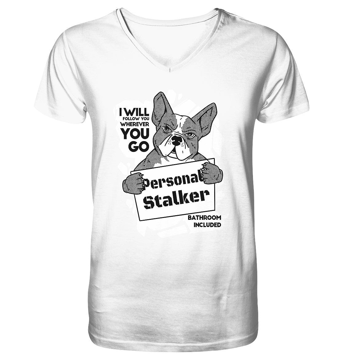 Französische Bulldogge - Personal Stalker - Mens Organic V-Neck Shirt White / S