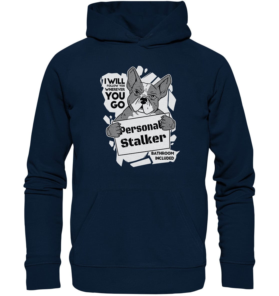 Französische Bulldogge - Personal Stalker - Organic Hoodie French Navy / XS