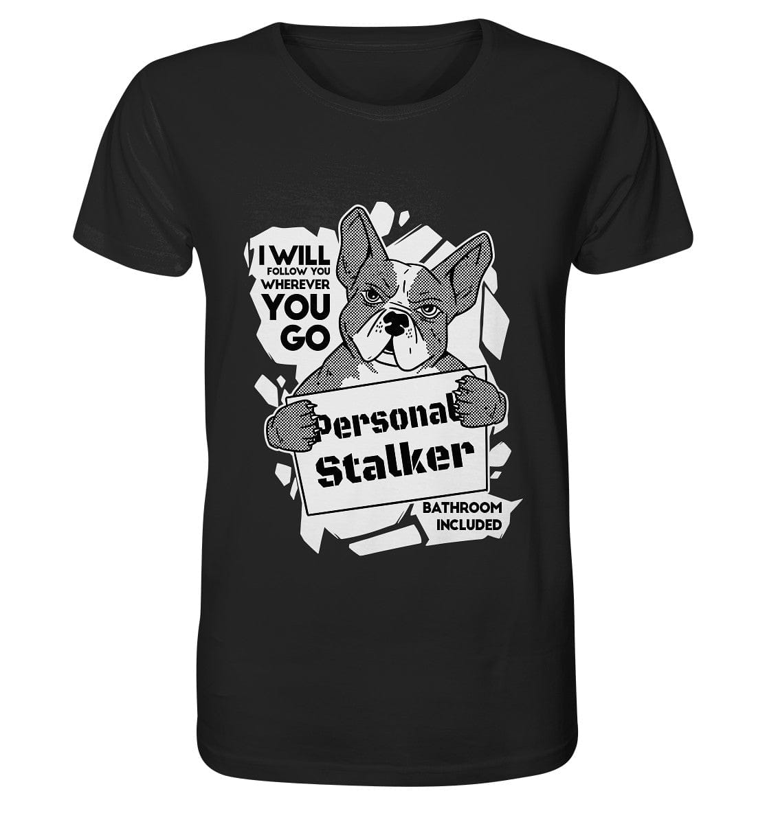 Französische Bulldogge - Personal Stalker - Organic Shirt Black / XS