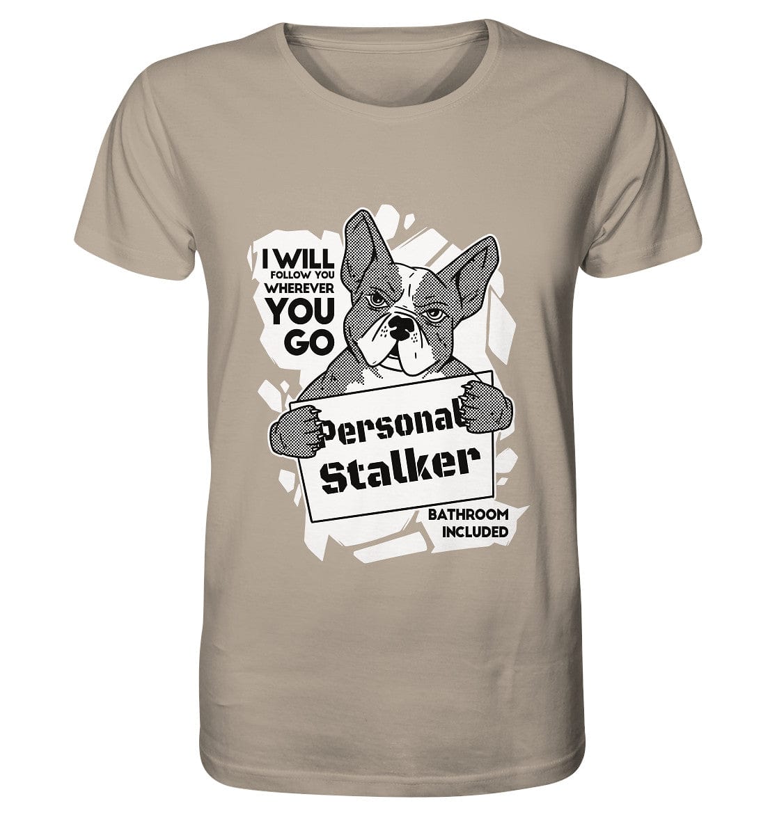 Französische Bulldogge - Personal Stalker - Organic Shirt Desert Dust / XS