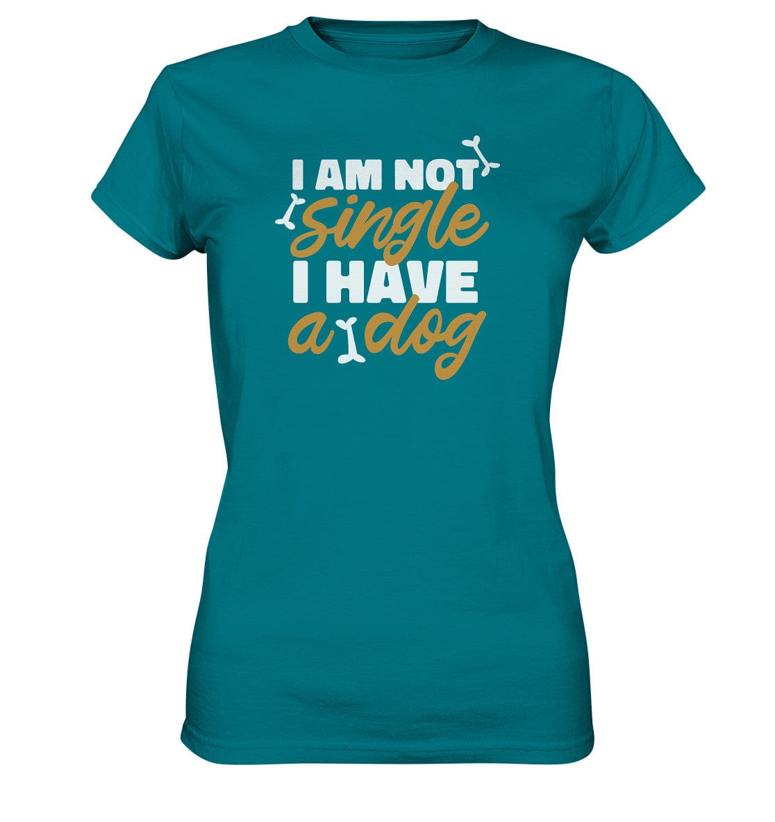 I am not single I have a dog - Hundesprüche - Ladies Premium Shirt Diva Blue / XS