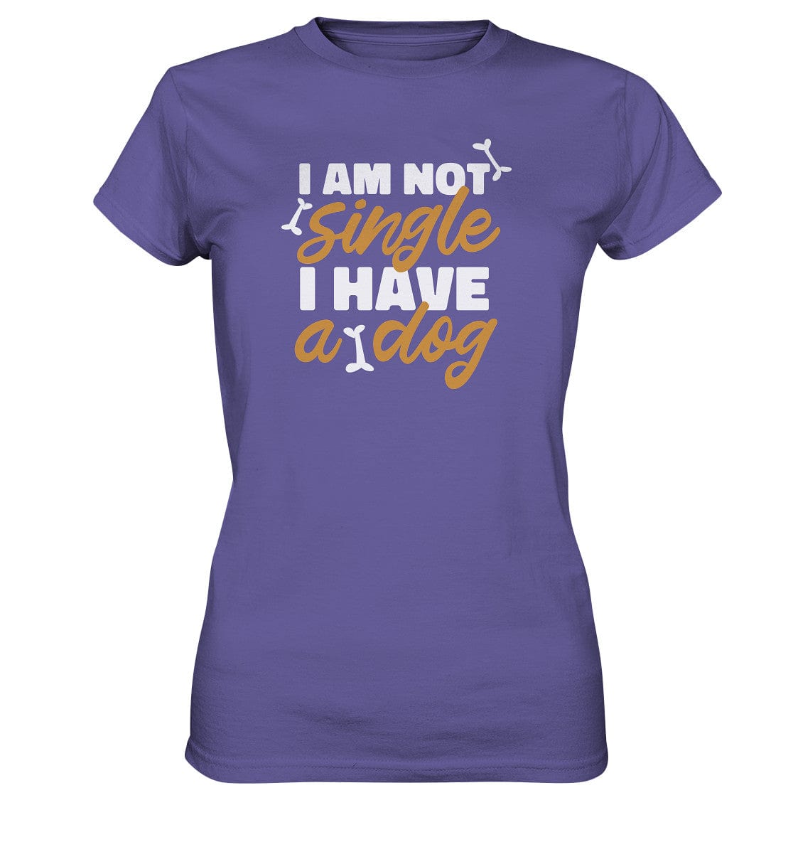 I am not single I have a dog - Hundesprüche - Ladies Premium Shirt Millenial Lilac / XS