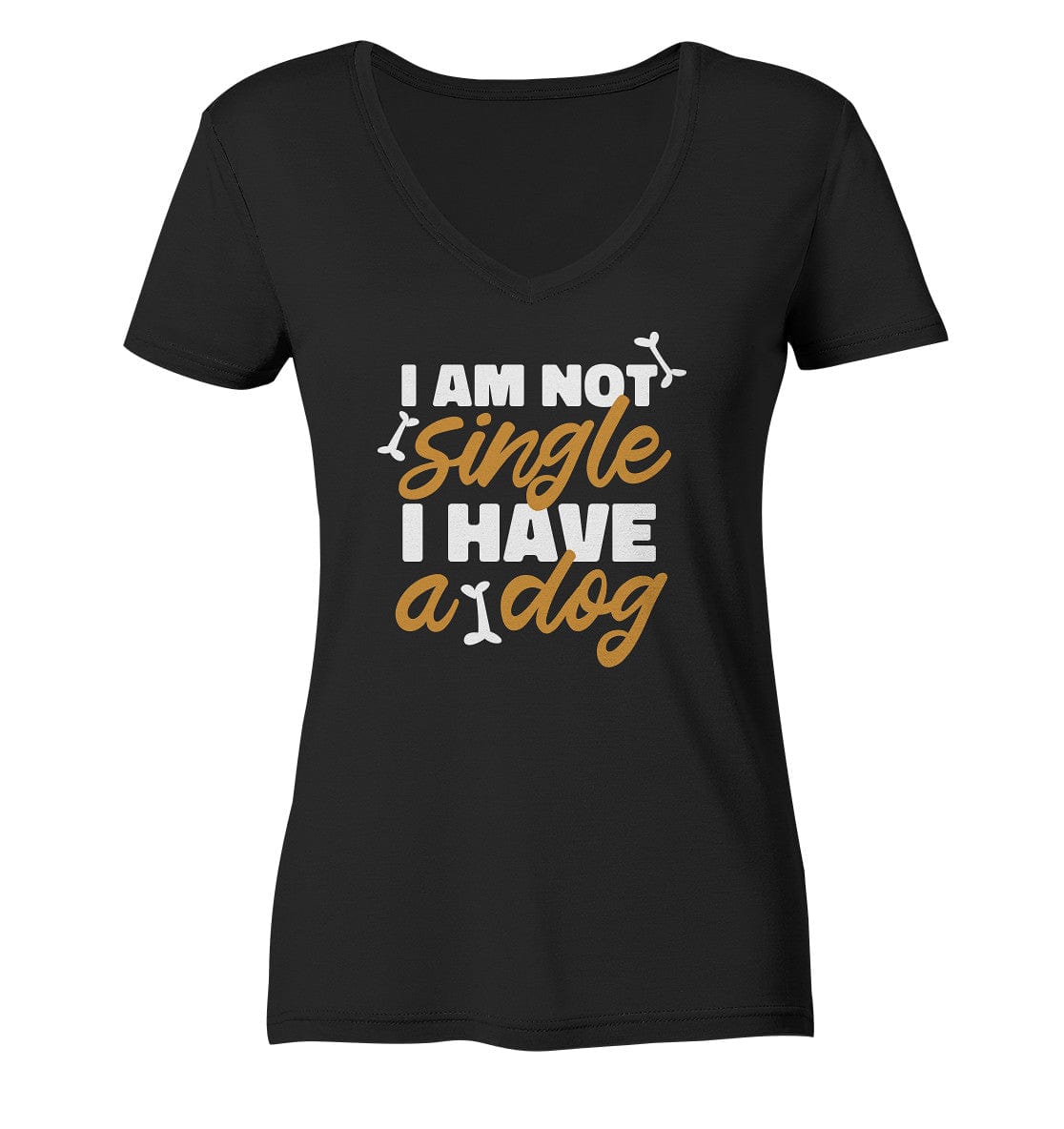 I am not single I have a dog - Ladies V-Neck Shirt Black / XS