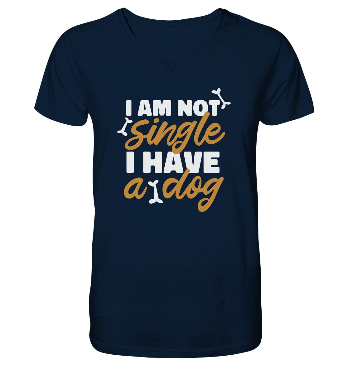 I am not single I have a dog - Mens Organic V-Neck Shirt French Navy / S