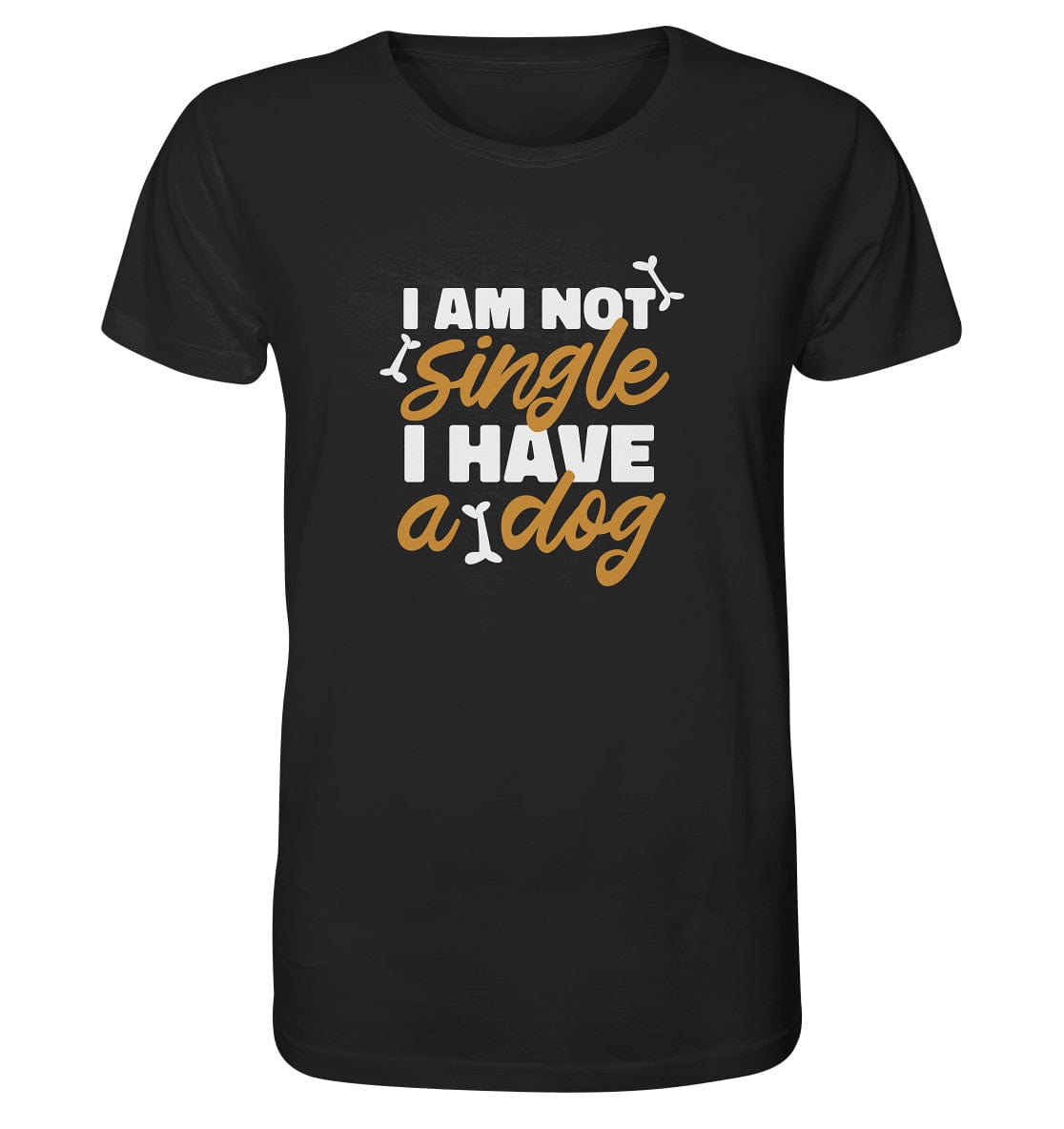 I am not single I have a dog - Organic Shirt Black / XS