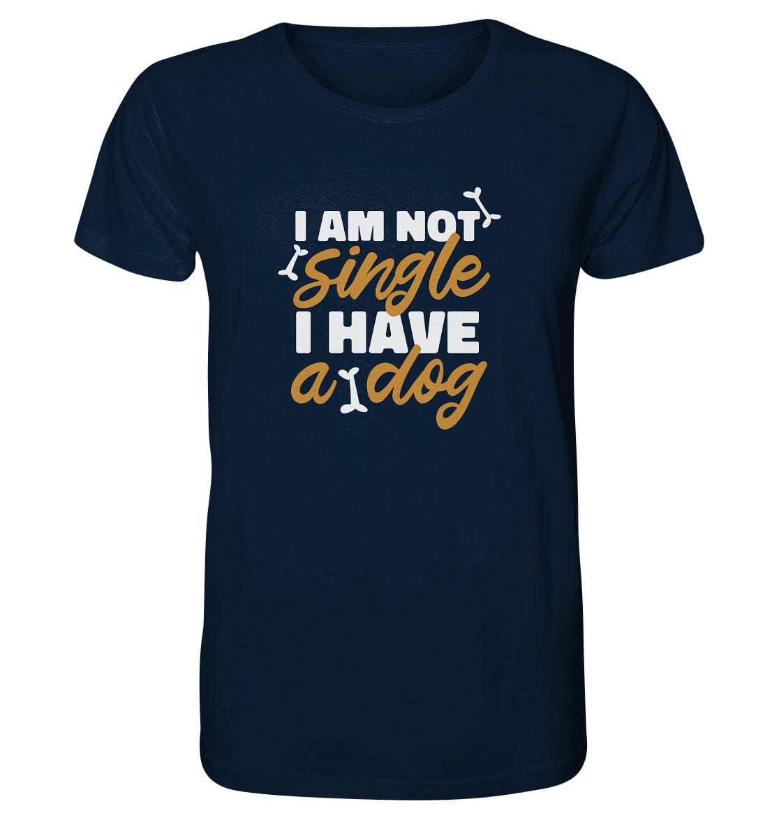 I am not single I have a dog - Organic Shirt French Navy / XS