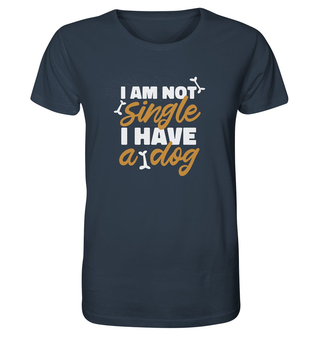 I am not single I have a dog - Organic Shirt India Ink Grey / XS