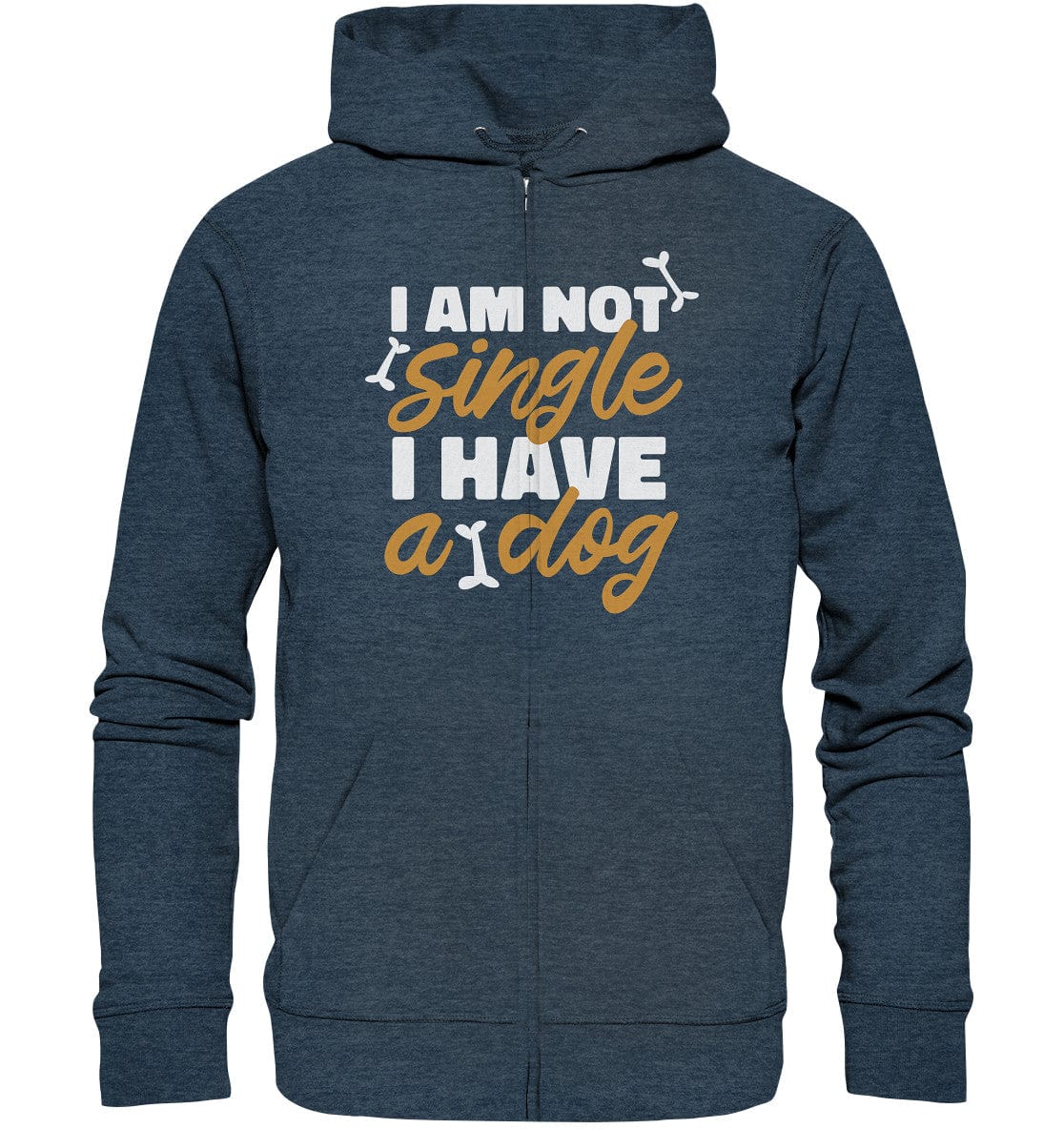 I am not single I have a dog - Organic Zipper Dark Heather Blue / S