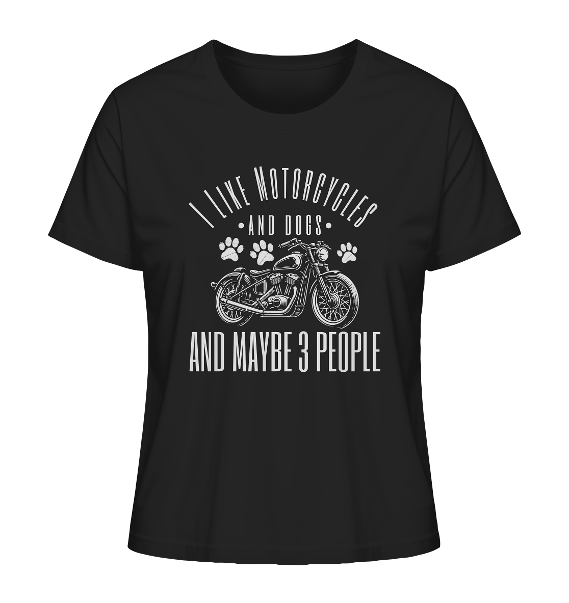 I like motorcycles and dogs - Hundespruch - Ladies Organic Shirt Black / XS