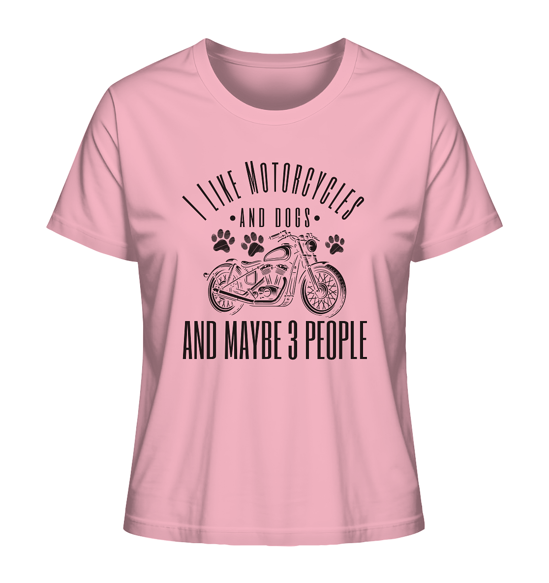 I like motorcycles and dogs - Hundespruch - Ladies Organic Shirt Cotton Pink / XS