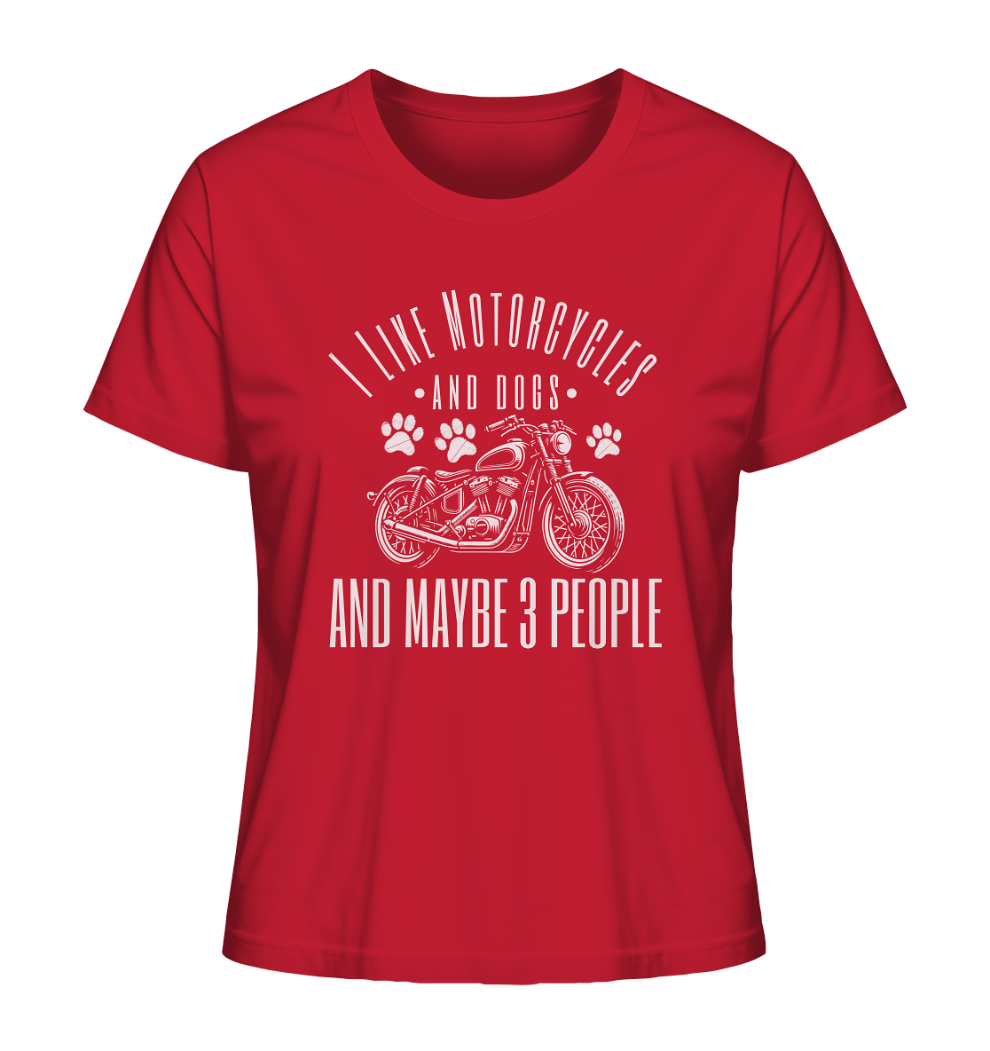 I like motorcycles and dogs - Hundespruch - Ladies Organic Shirt Red / XS