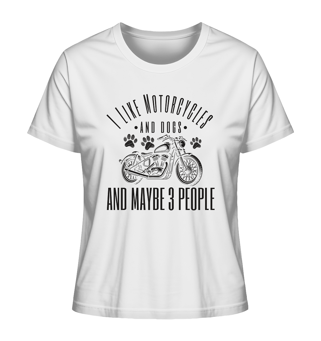 I like motorcycles and dogs - Hundespruch - Ladies Organic Shirt White / XS