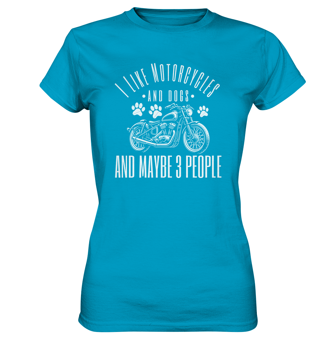 I like motorcycles and dogs - Hundespruch - Ladies Premium Shirt Atoll / XS