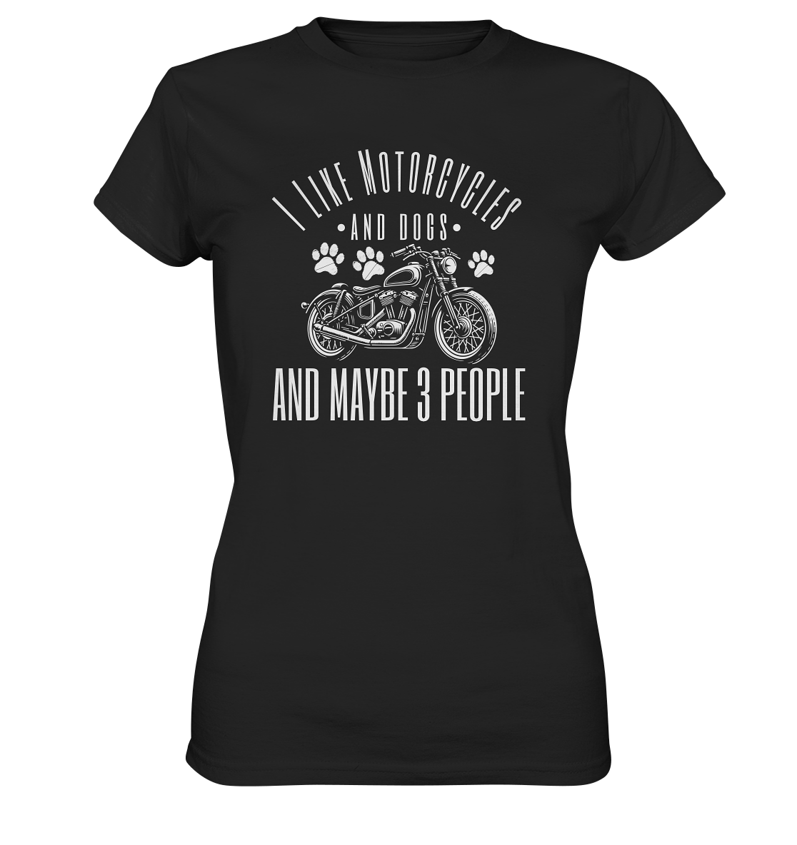 I like motorcycles and dogs - Hundespruch - Ladies Premium Shirt Black / XS
