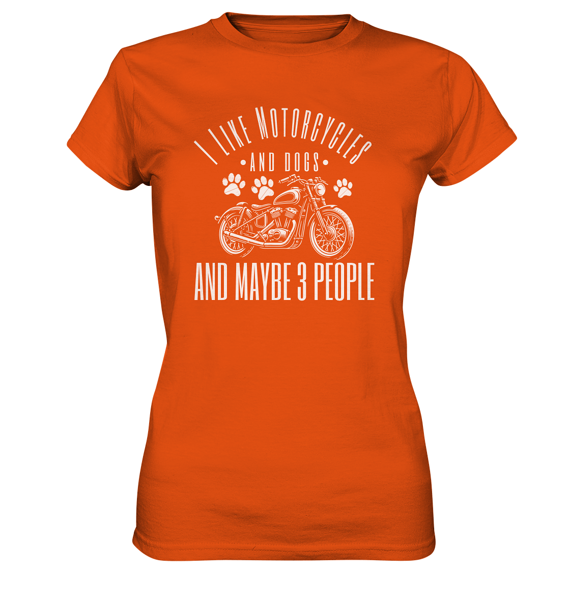 I like motorcycles and dogs - Hundespruch - Ladies Premium Shirt Orange / XS