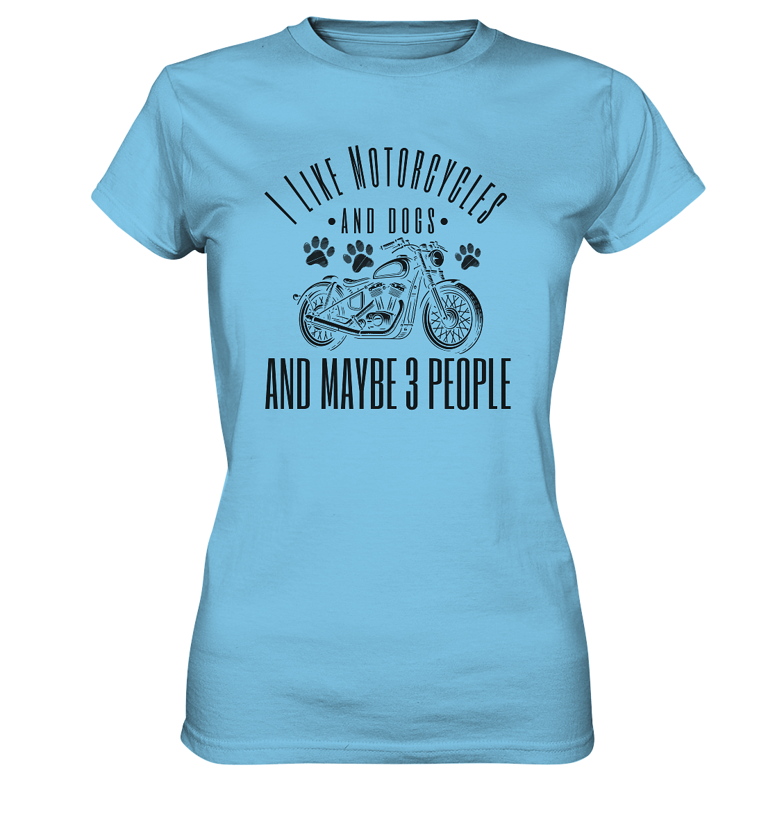 I like motorcycles and dogs - Hundespruch - Ladies Premium Shirt Sky Blue / XS