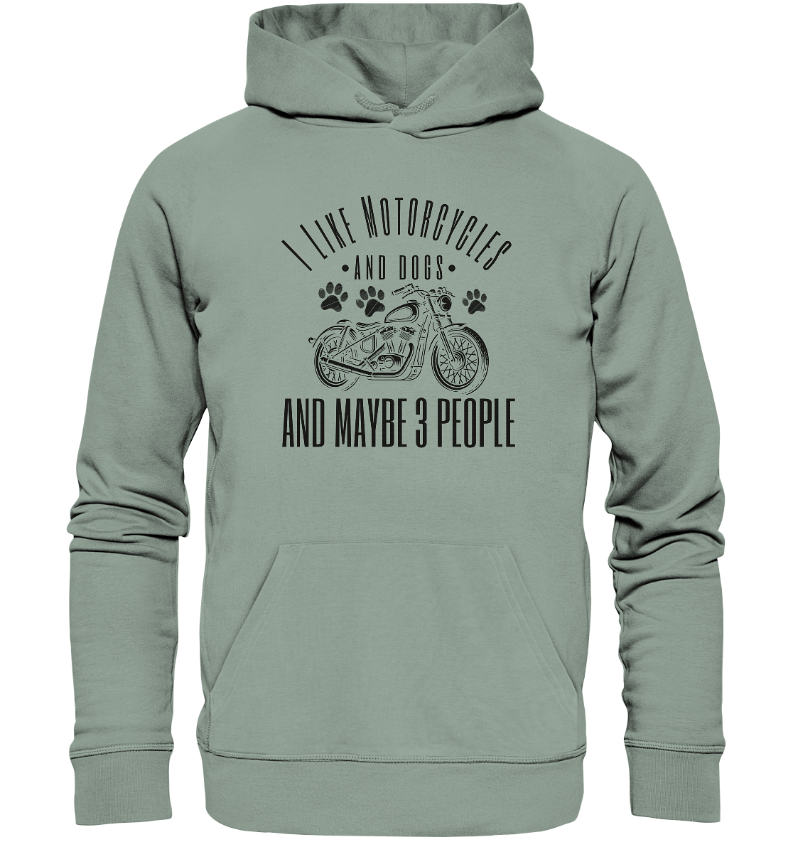I like motorcycles and dogs - Hundespruch - Organic Hoodie Aloe / XS