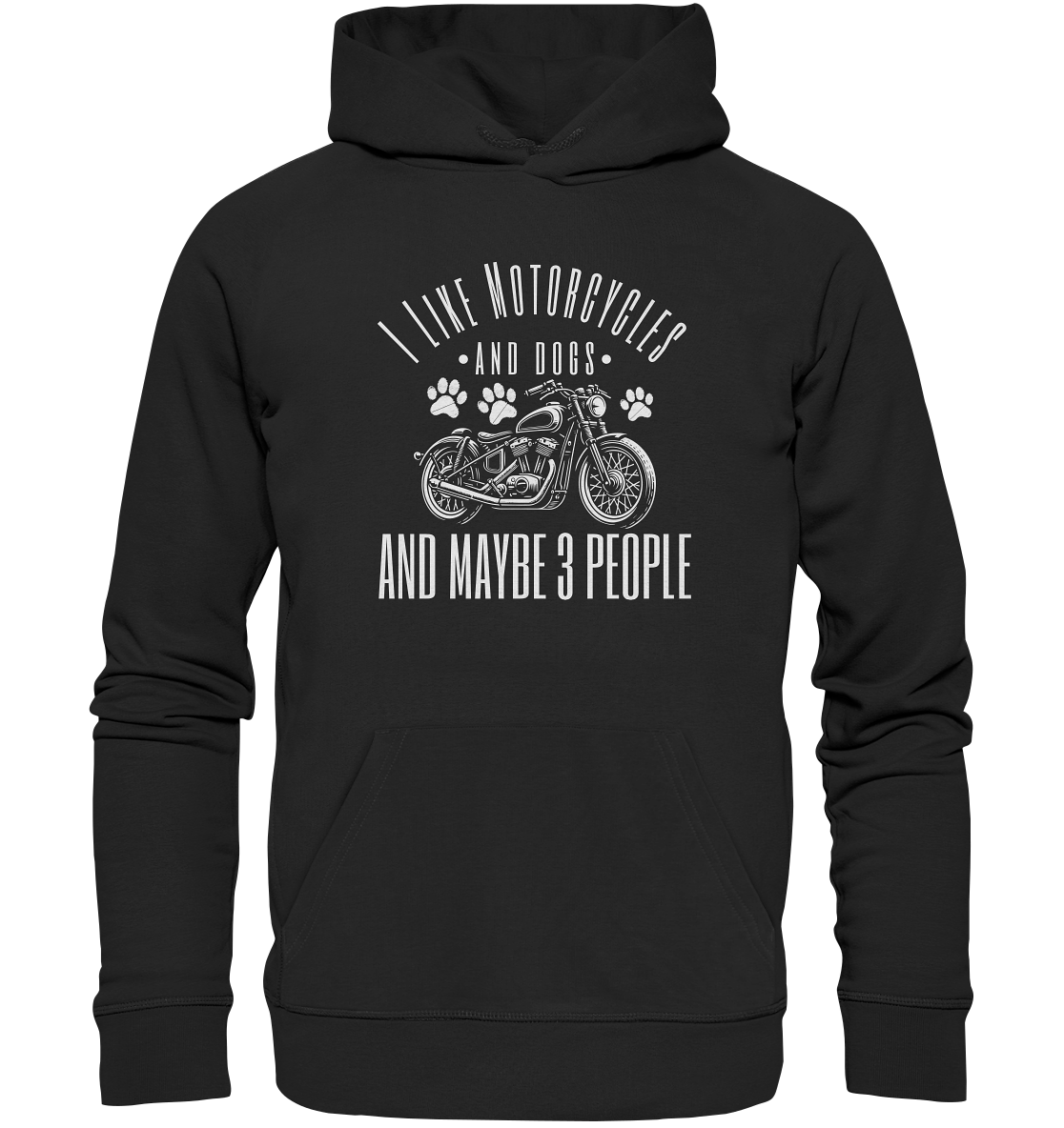 I like motorcycles and dogs - Hundespruch - Organic Hoodie Black / XS