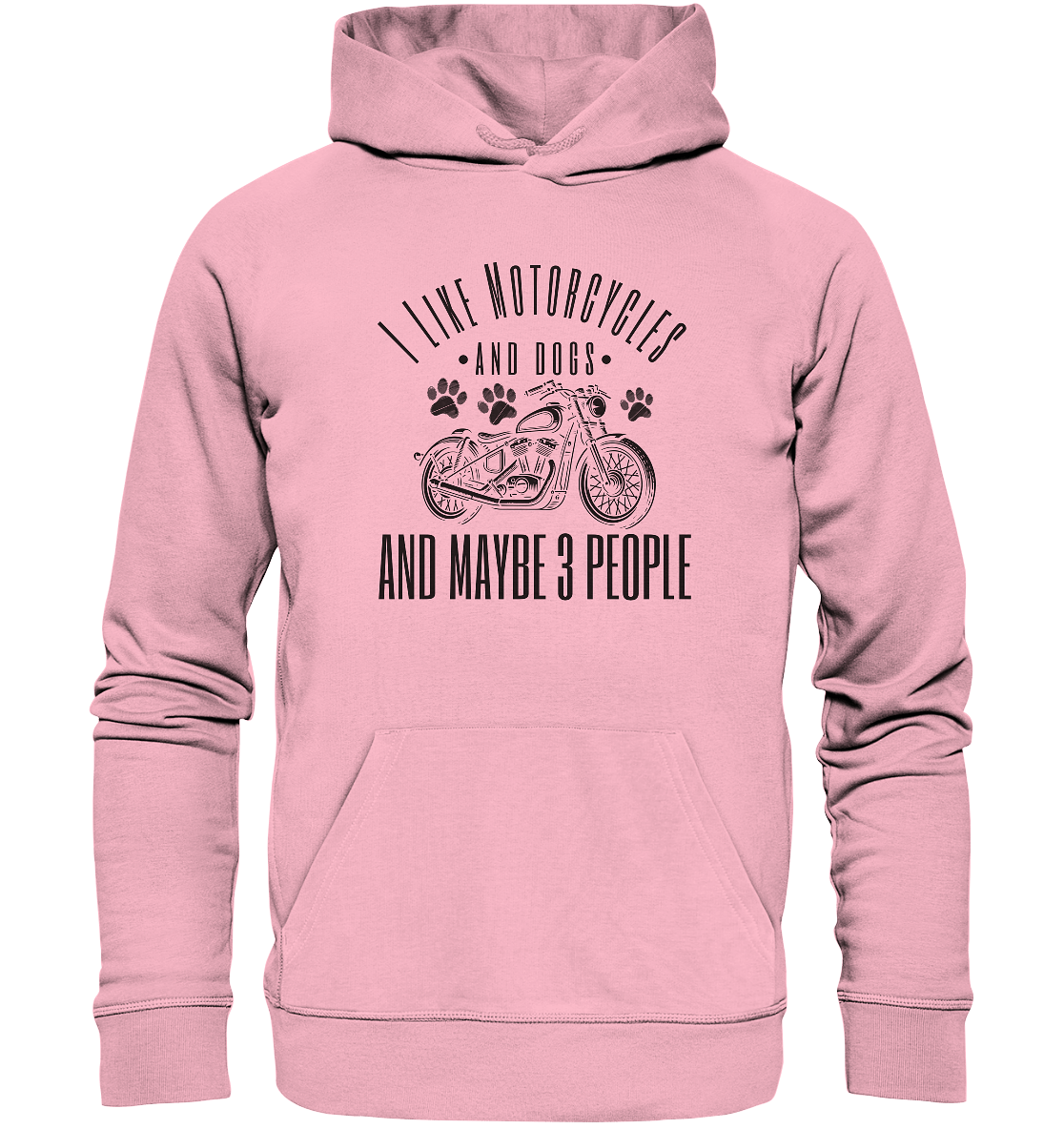 I like motorcycles and dogs - Hundespruch - Organic Hoodie Cotton Pink / XS