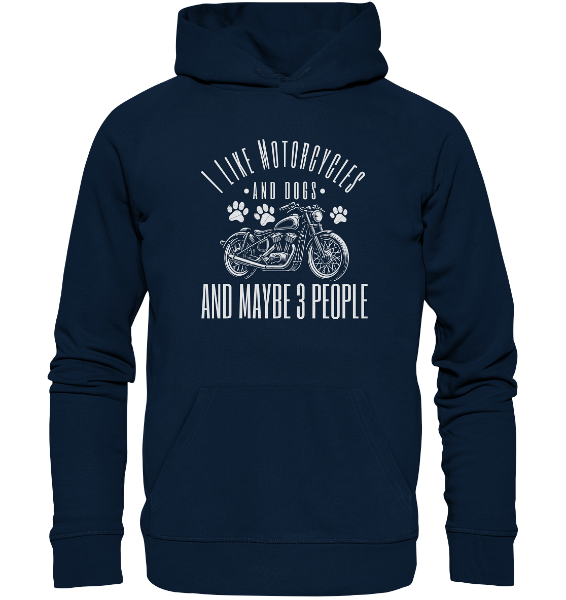 I like motorcycles and dogs - Hundespruch - Organic Hoodie French Navy / XS