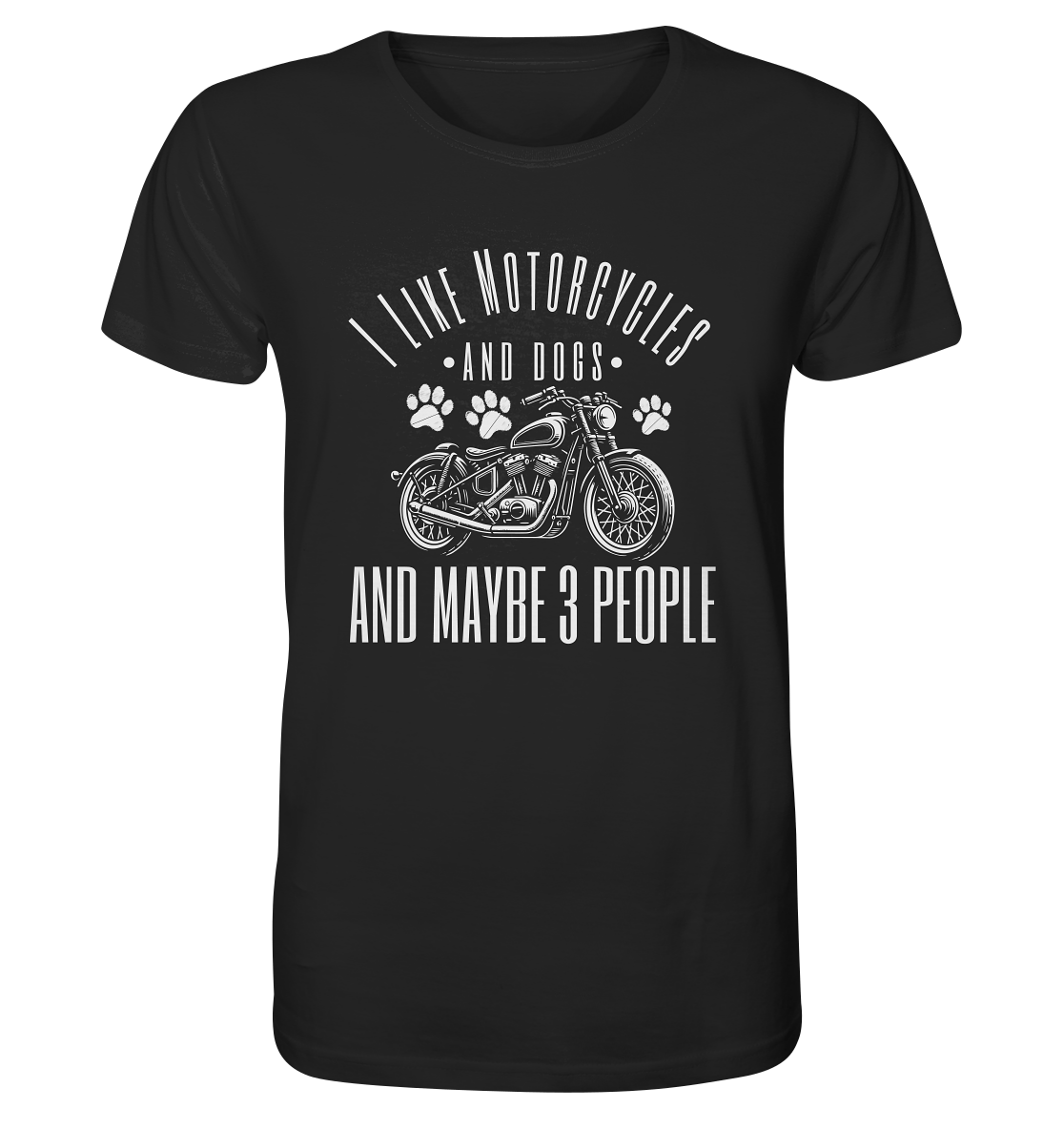 I like motorcycles and dogs - Hundespruch - Organic Shirt Black / XS