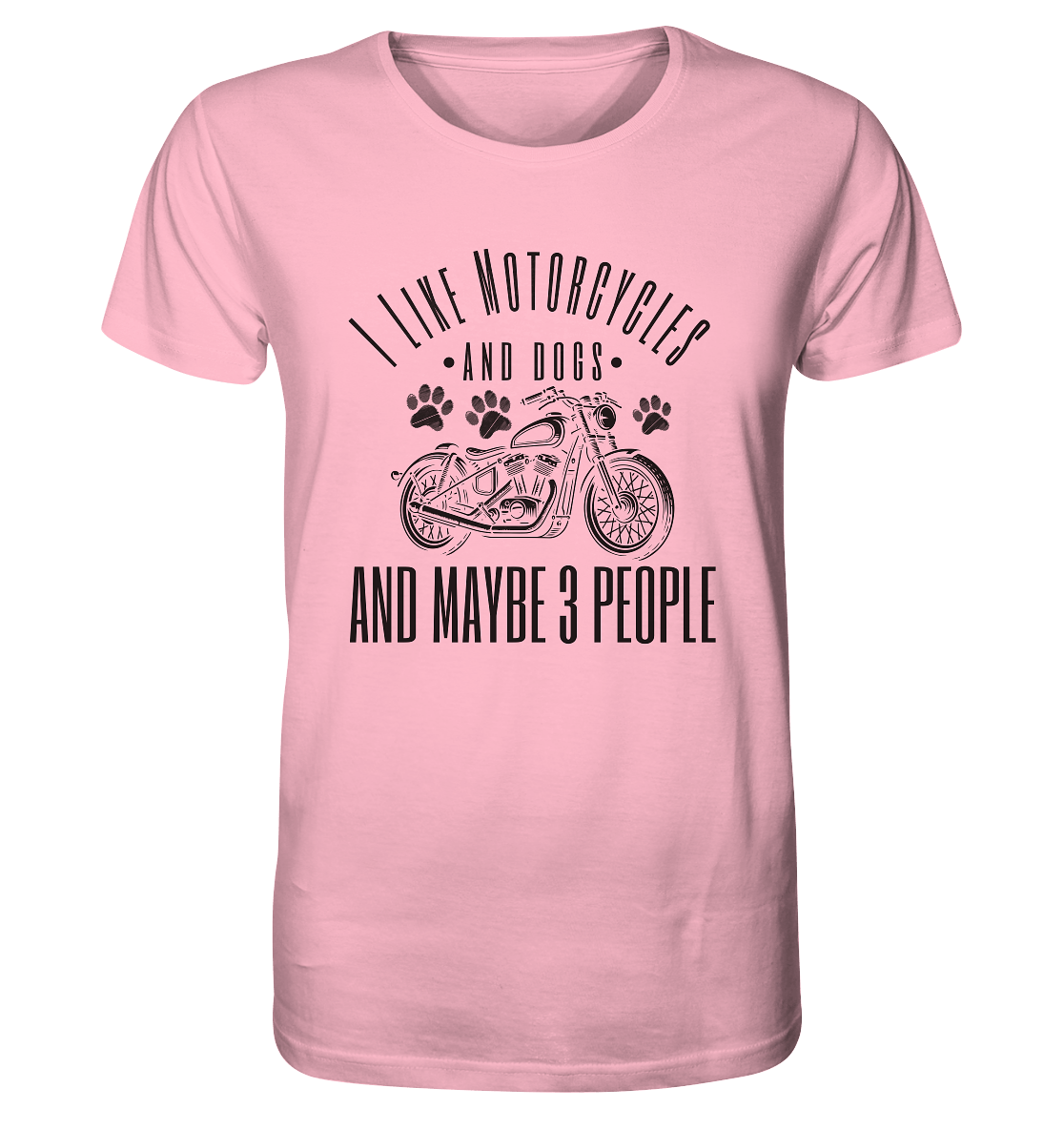 I like motorcycles and dogs - Hundespruch - Organic Shirt Cotton Pink / XS