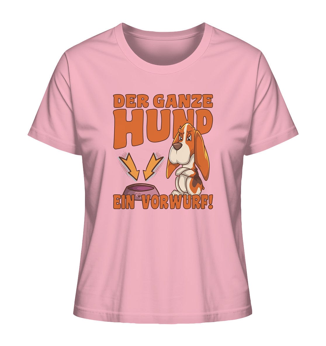 Jagdhund - Der ganze Hund ein Vorwurf - Ladies Organic Shirt Cotton Pink / XS