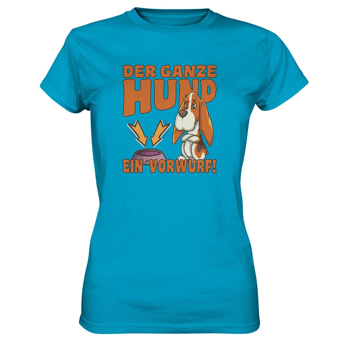 Jagdhund - Der ganze Hund ein Vorwurf - Ladies Premium Shirt Atoll / XS