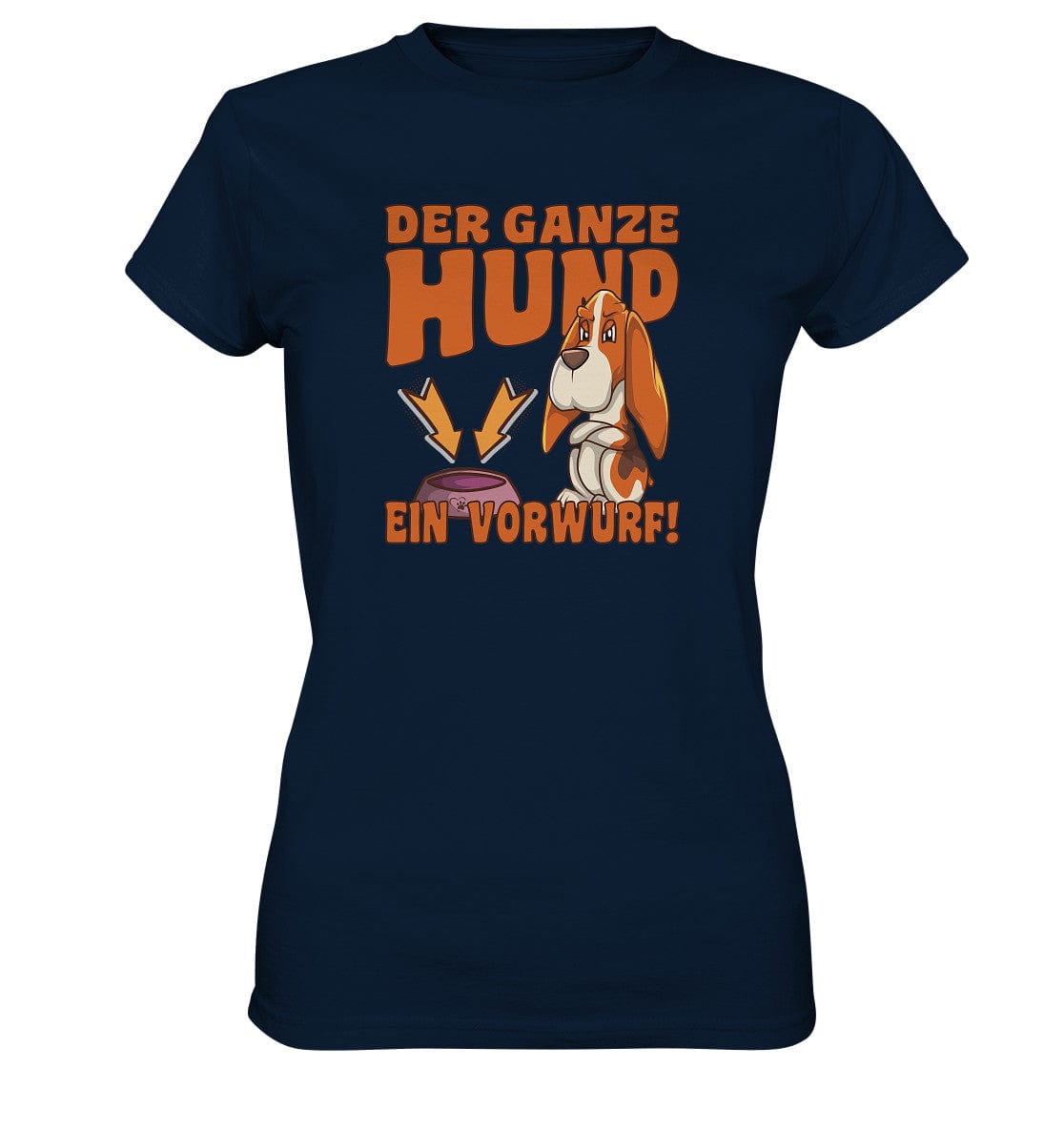 Jagdhund - Der ganze Hund ein Vorwurf - Ladies Premium Shirt Navy / XS