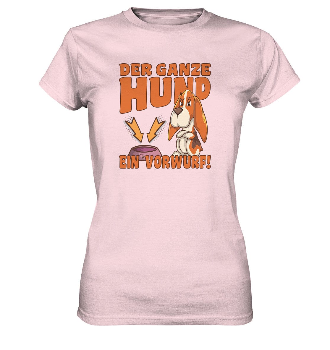 Jagdhund - Der ganze Hund ein Vorwurf - Ladies Premium Shirt Orchid Pink / XS