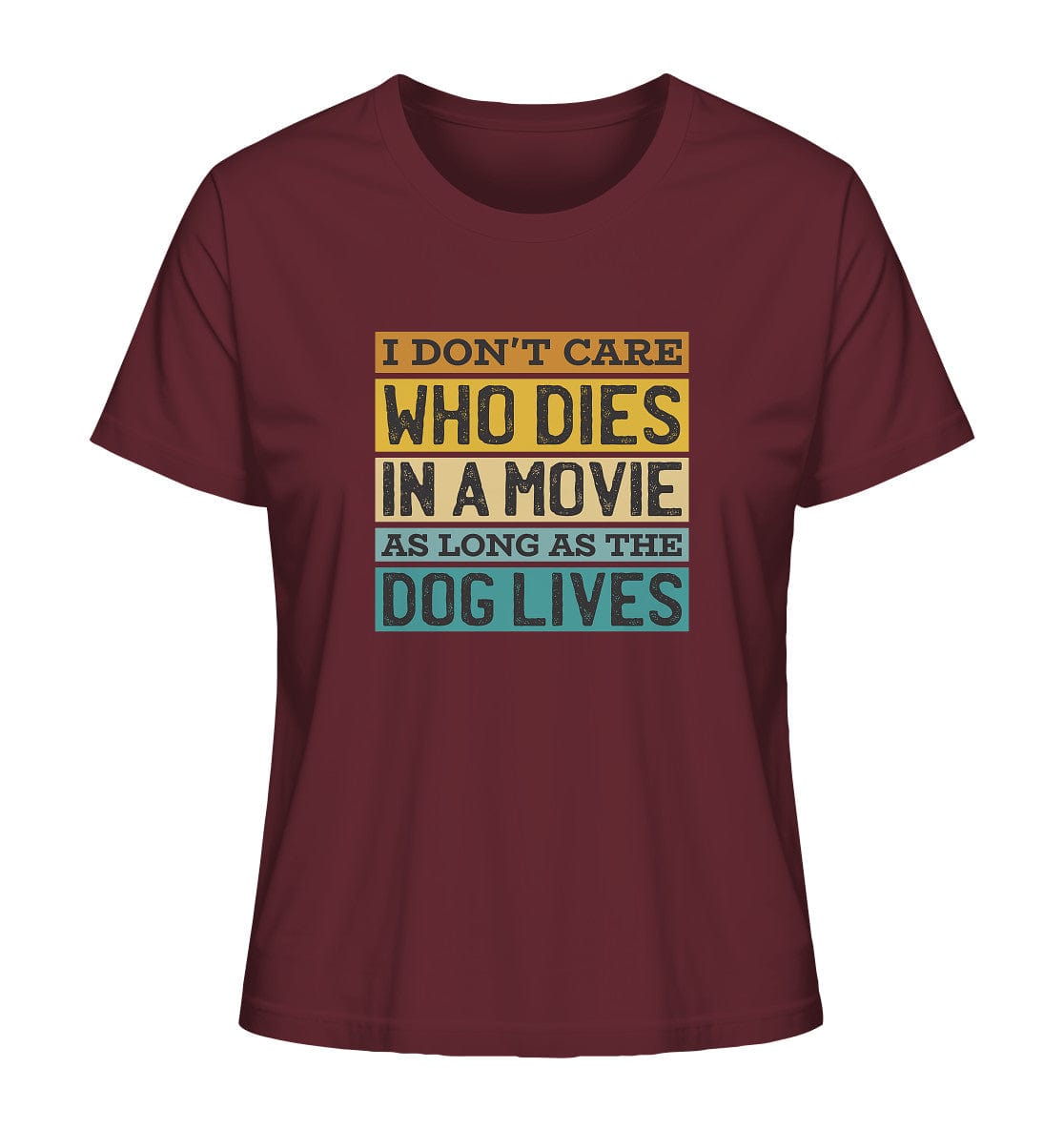 Kino meets Hund - I don't care who dies in a movie... - Ladies Organic Shirt Burgundy / XS