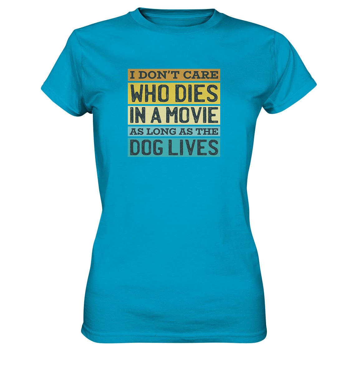 Kino meets Hund - I don't care who dies in a movie... - Ladies Premium Shirt Atoll / XS