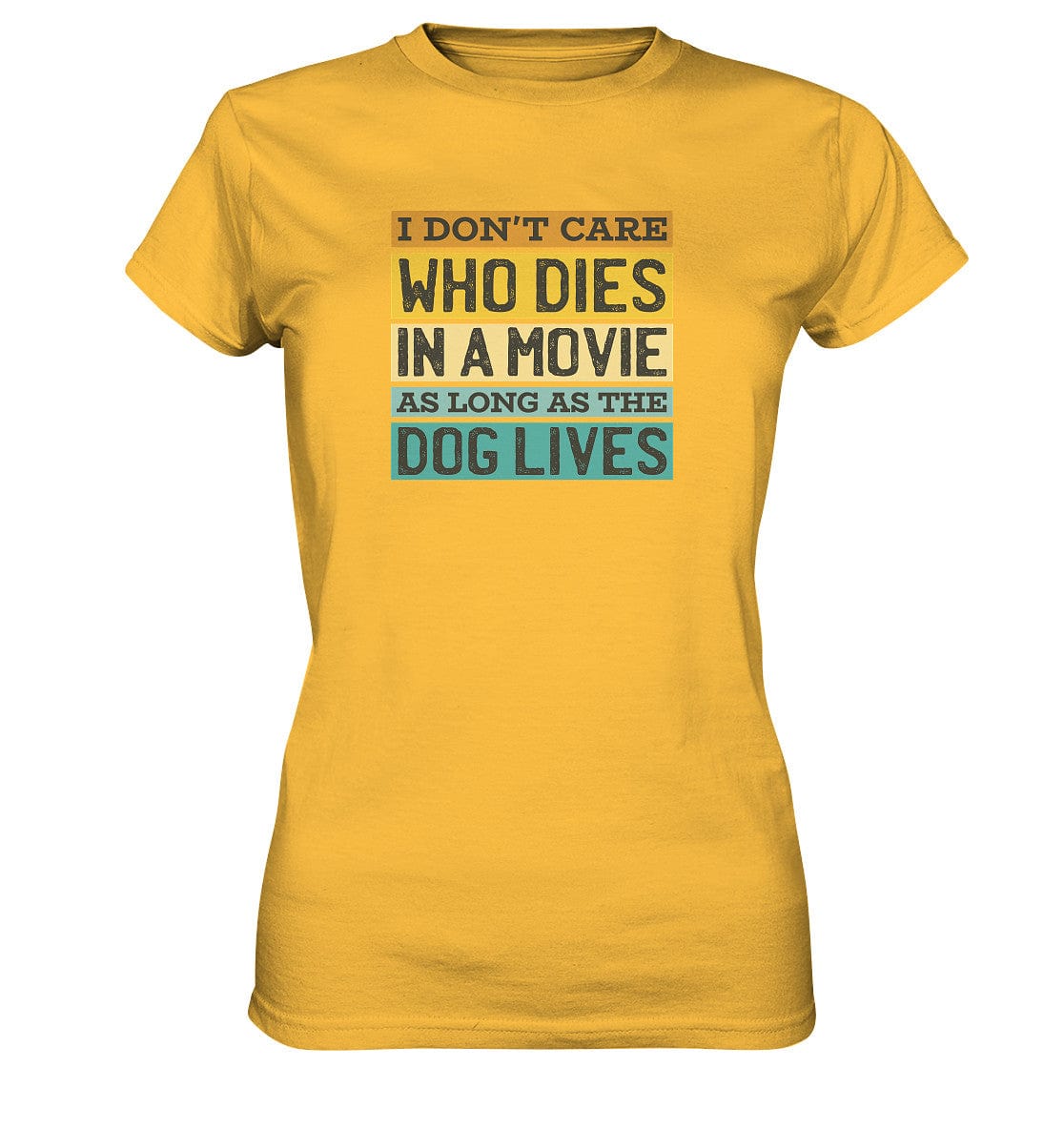 Kino meets Hund - I don't care who dies in a movie... - Ladies Premium Shirt Gold / XS