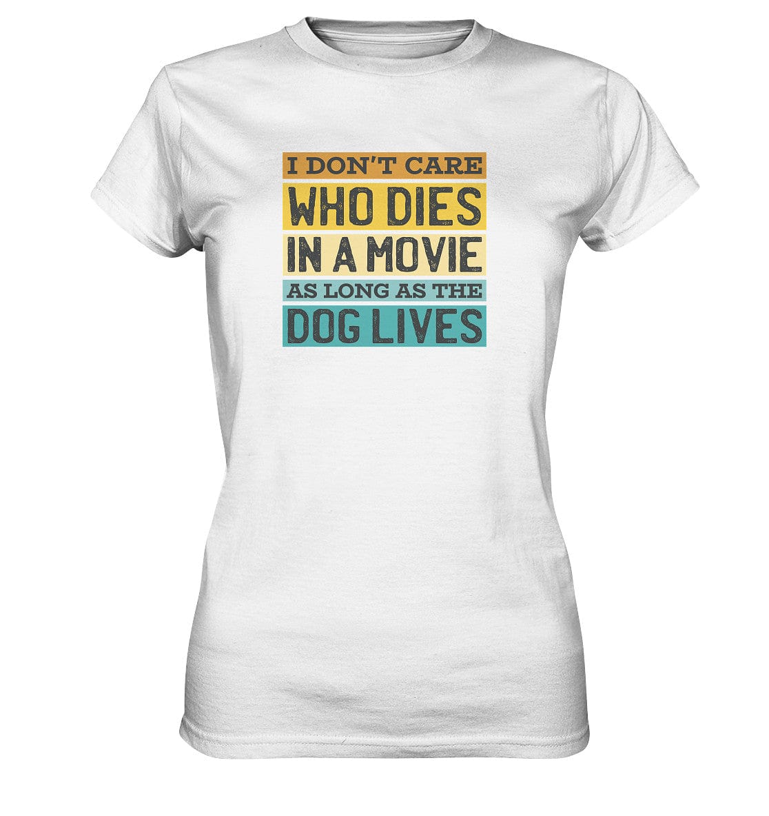 Kino meets Hund - I don't care who dies in a movie... - Ladies Premium Shirt White / XS