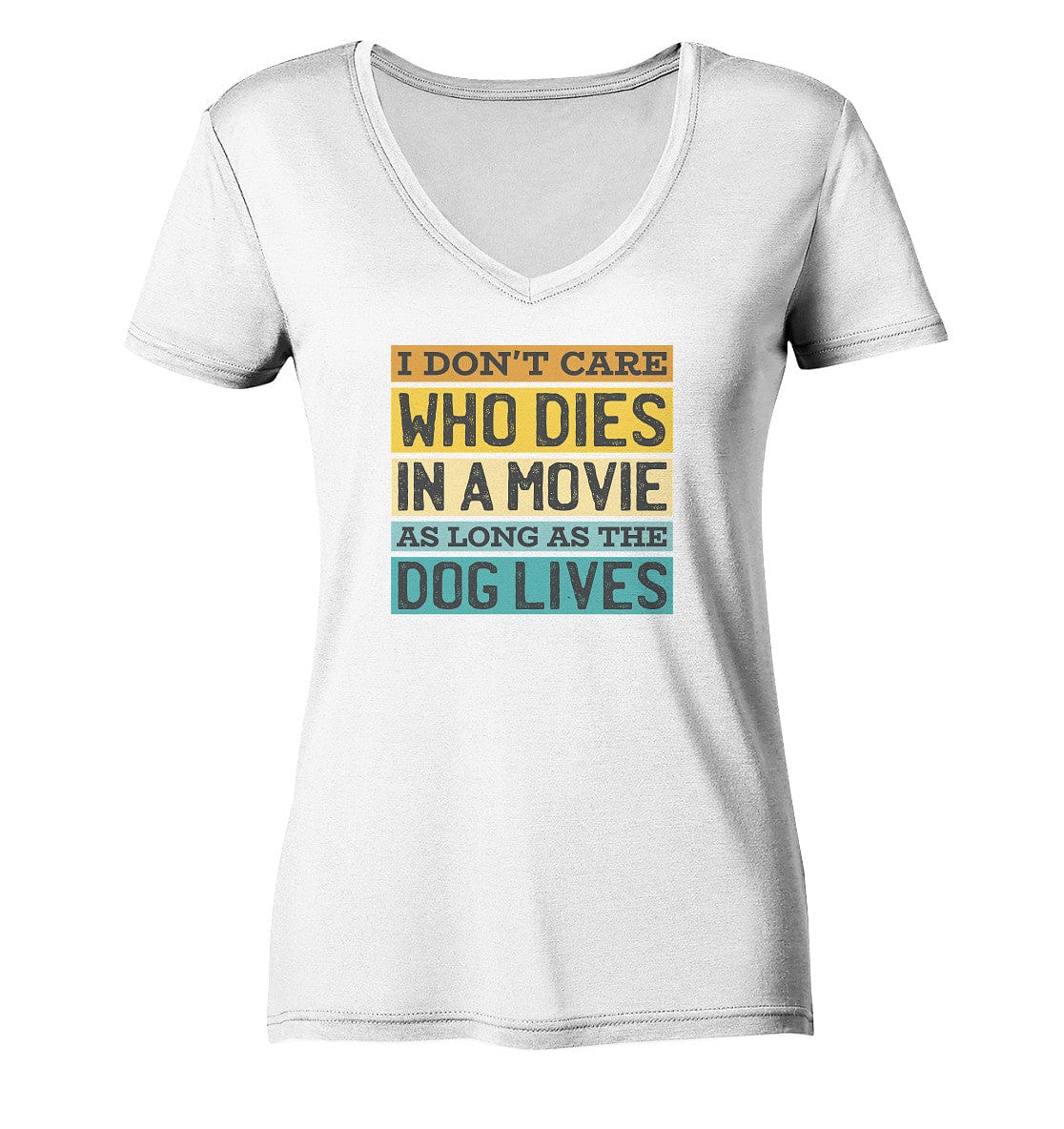 Kino meets Hund - I don't care who dies in a movie... - Ladies V-Neck Shirt White / XS